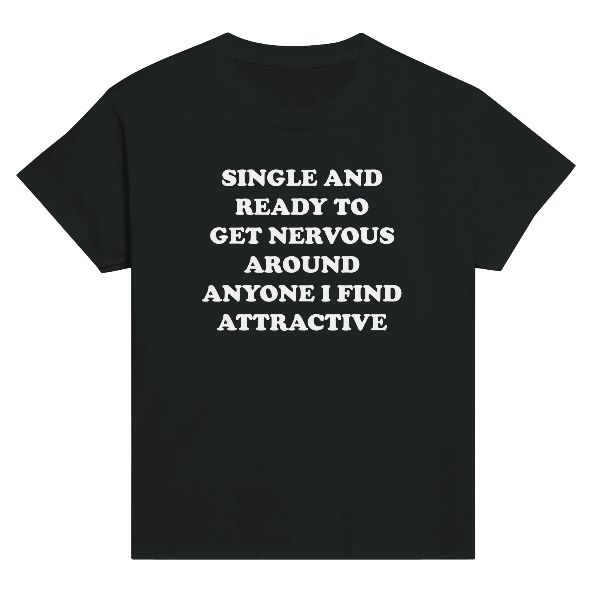 Single and ready to get nervous around anyone i find attractive – morsom baby tee fra Køddeklær