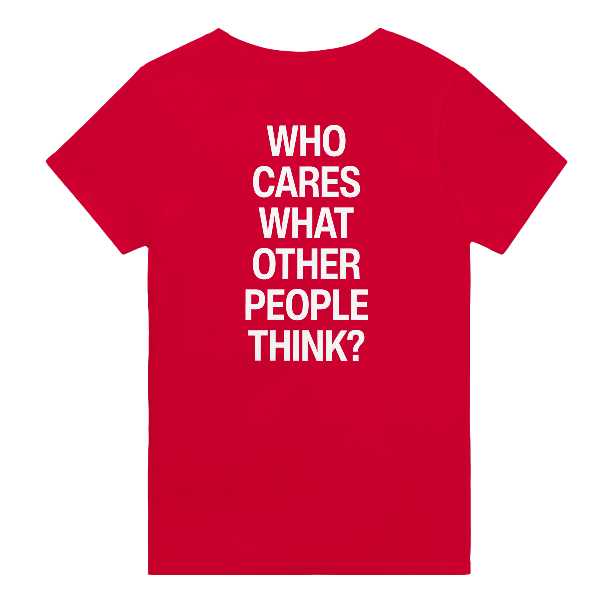 Who cares what other people think? – morsom t-skjorte med backprint fra Køddeklær