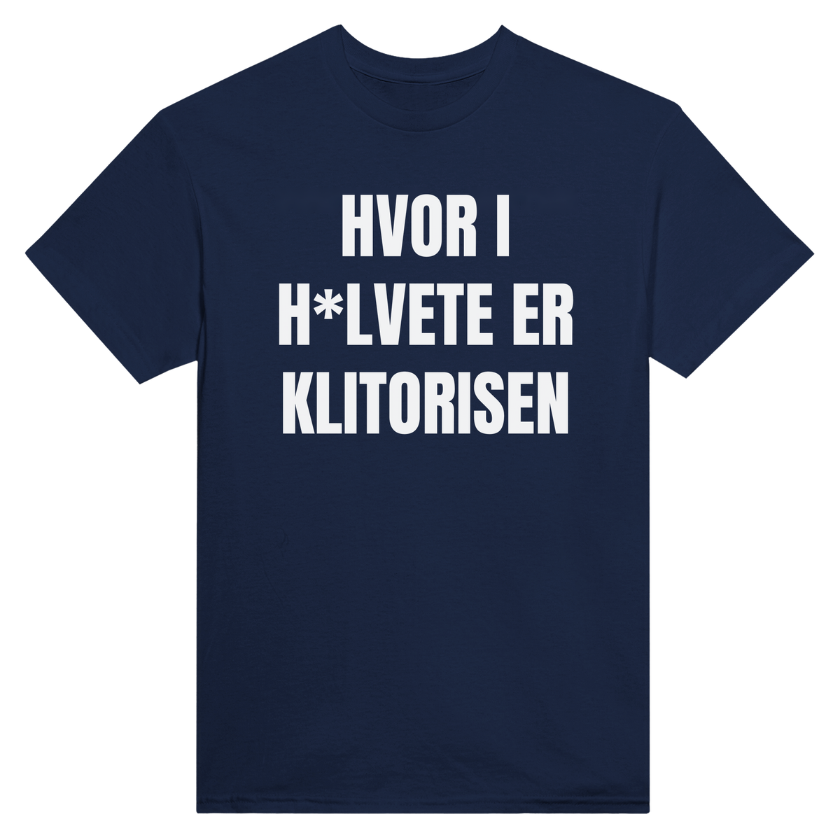 Hvor i h*lvete er klitorisen - t-skjorte – Navy
