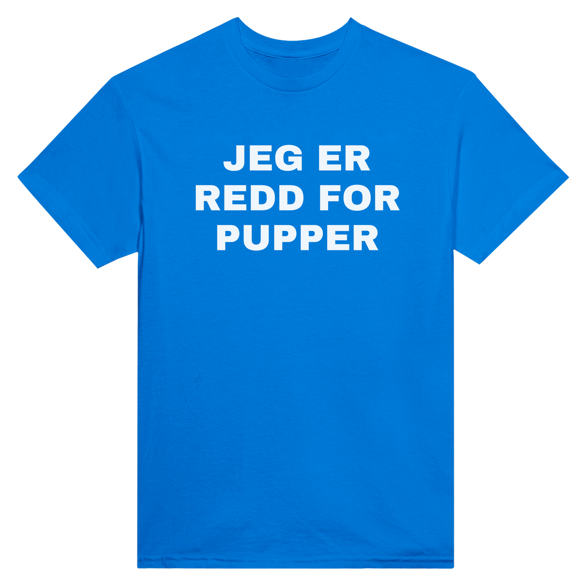 Jeg er redd for pupper - t-skjorte – Royal