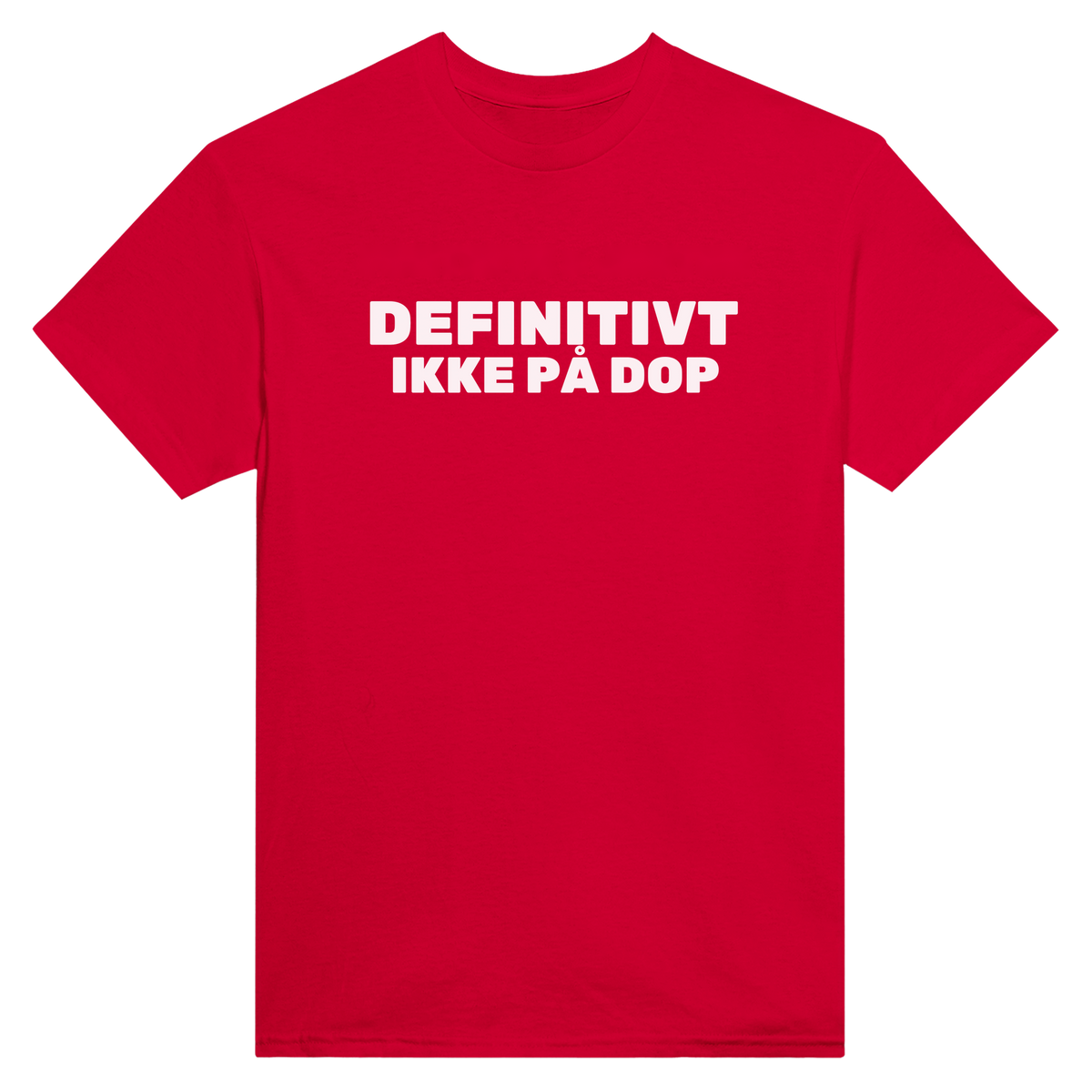 Ikke på dop definitivt - t-skjorte – Red