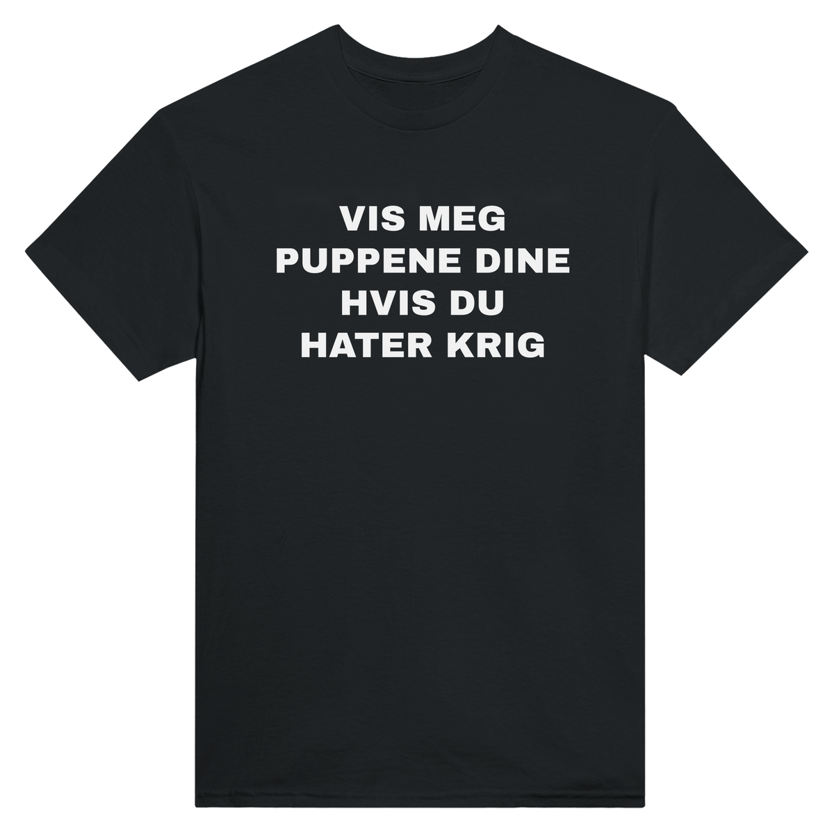Vis meg puppene dine hvis du hater krig - t-skjorte – Black