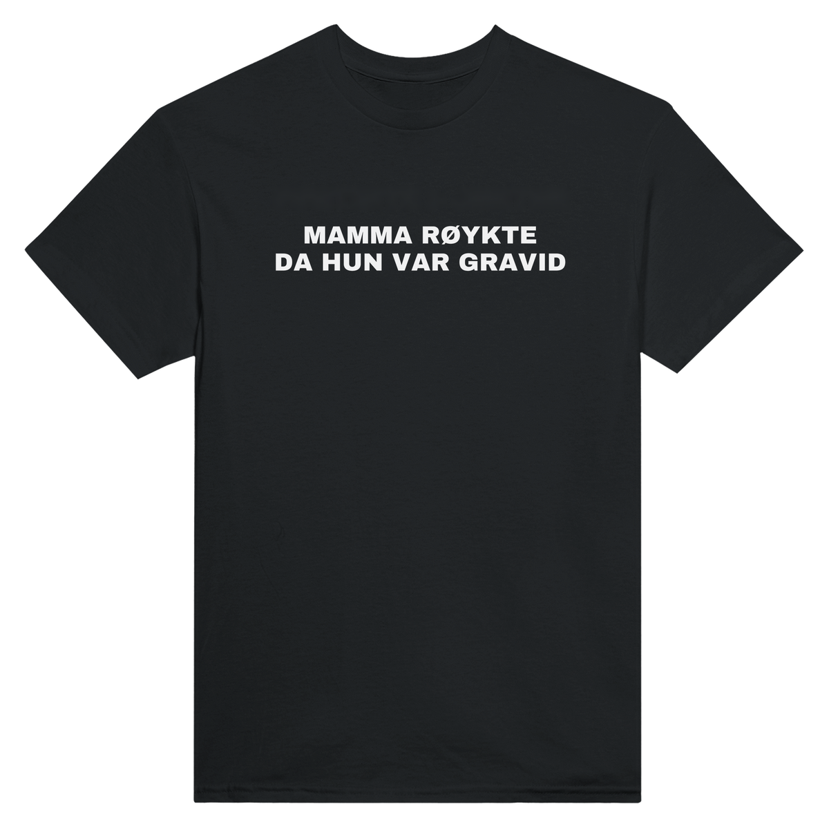 Mamma røykte da hun var gravid - t-skjorte – Black