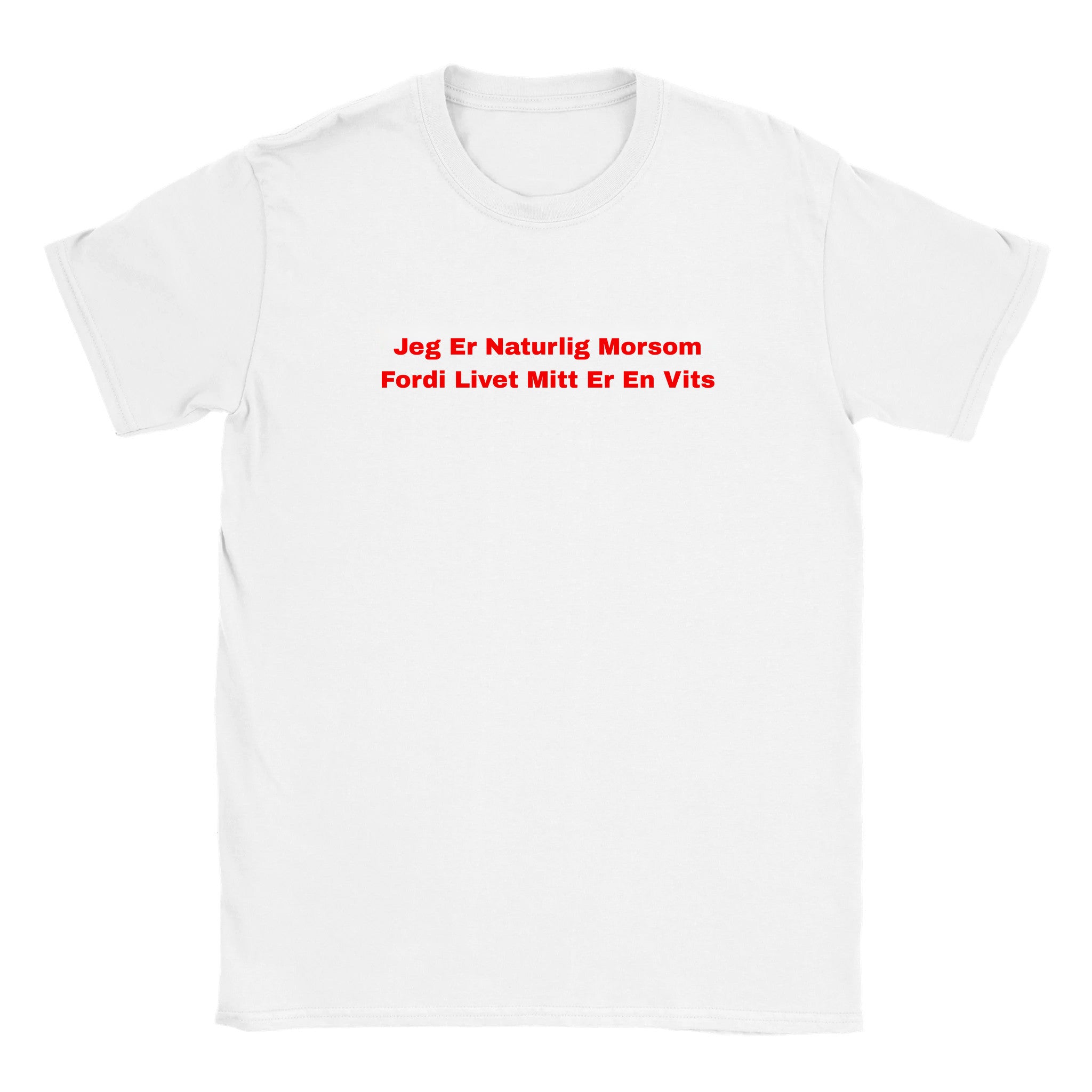 Jeg er naturlig morsom fordi livet mitt er en vits - Baby tee – White