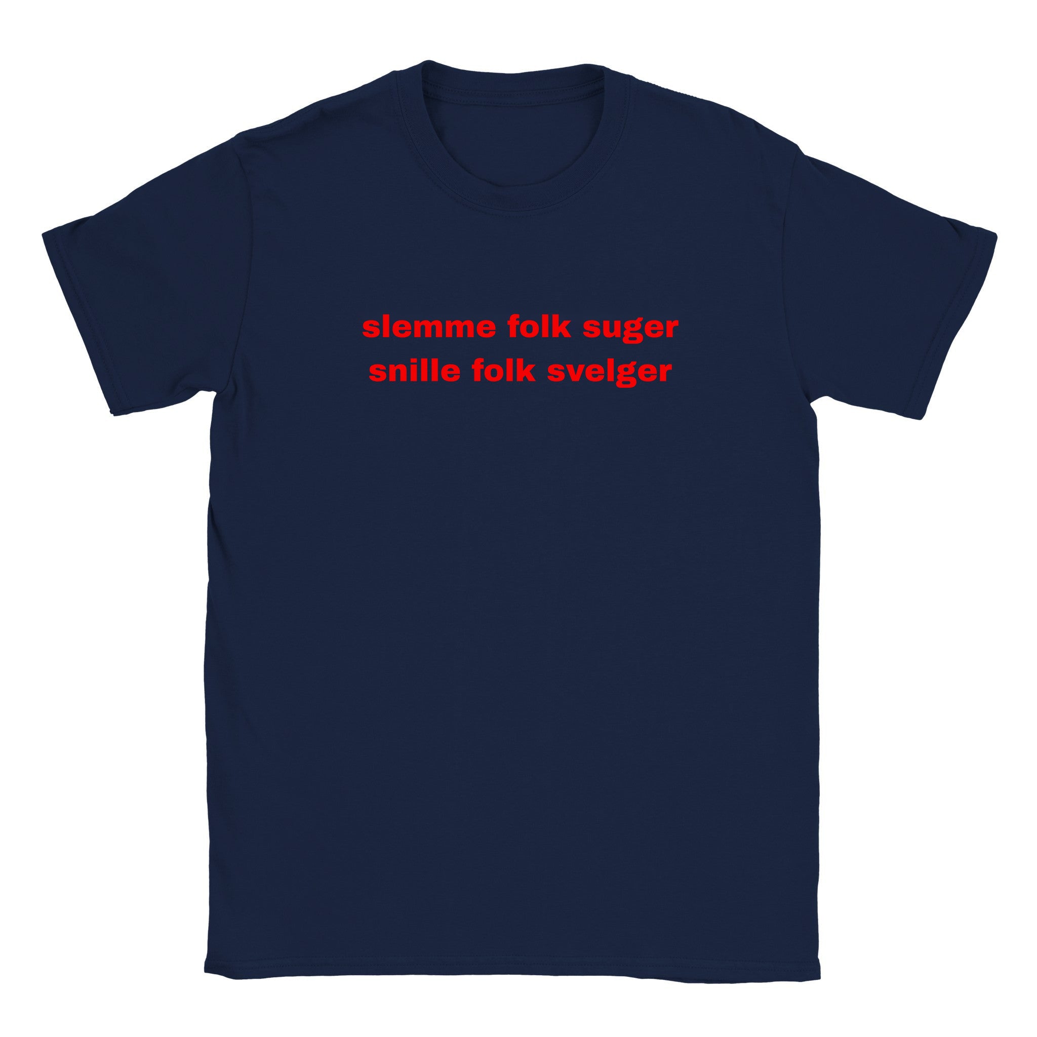 Slemme folk suger snille folk svelger - Baby tee – Navy