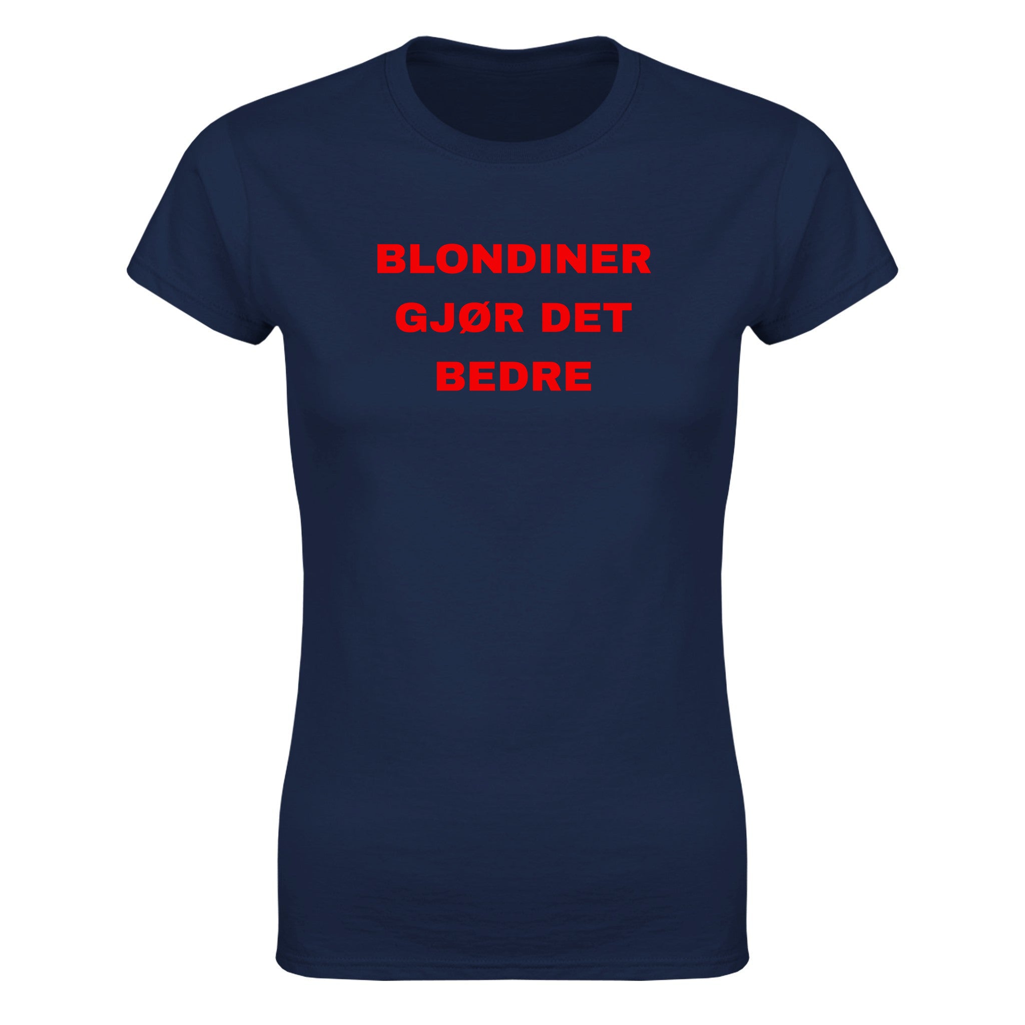Blondiner gjør det bedre - Dame t-skjorte – Navy