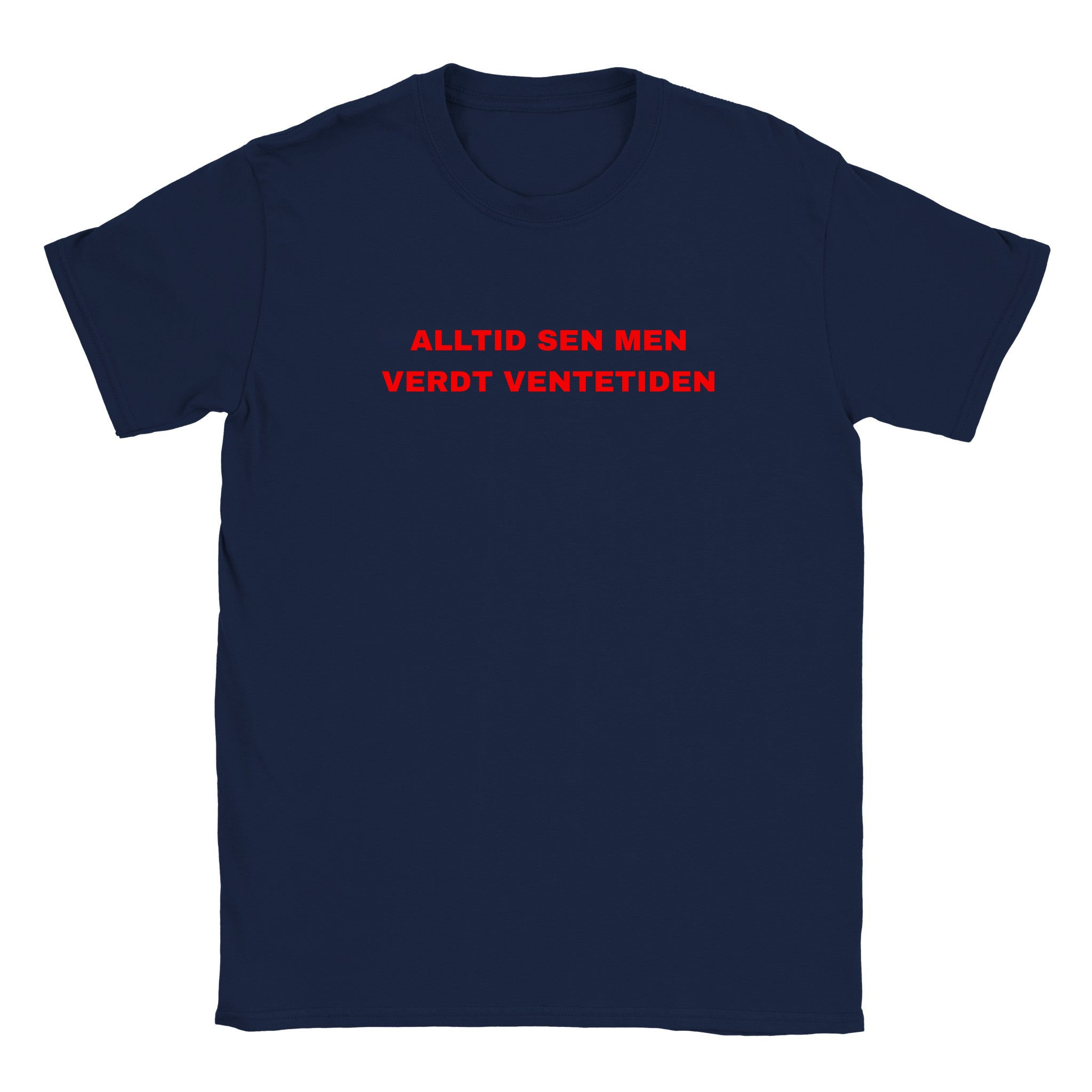 Alltid sen men verdt ventetiden - Baby tee – Navy