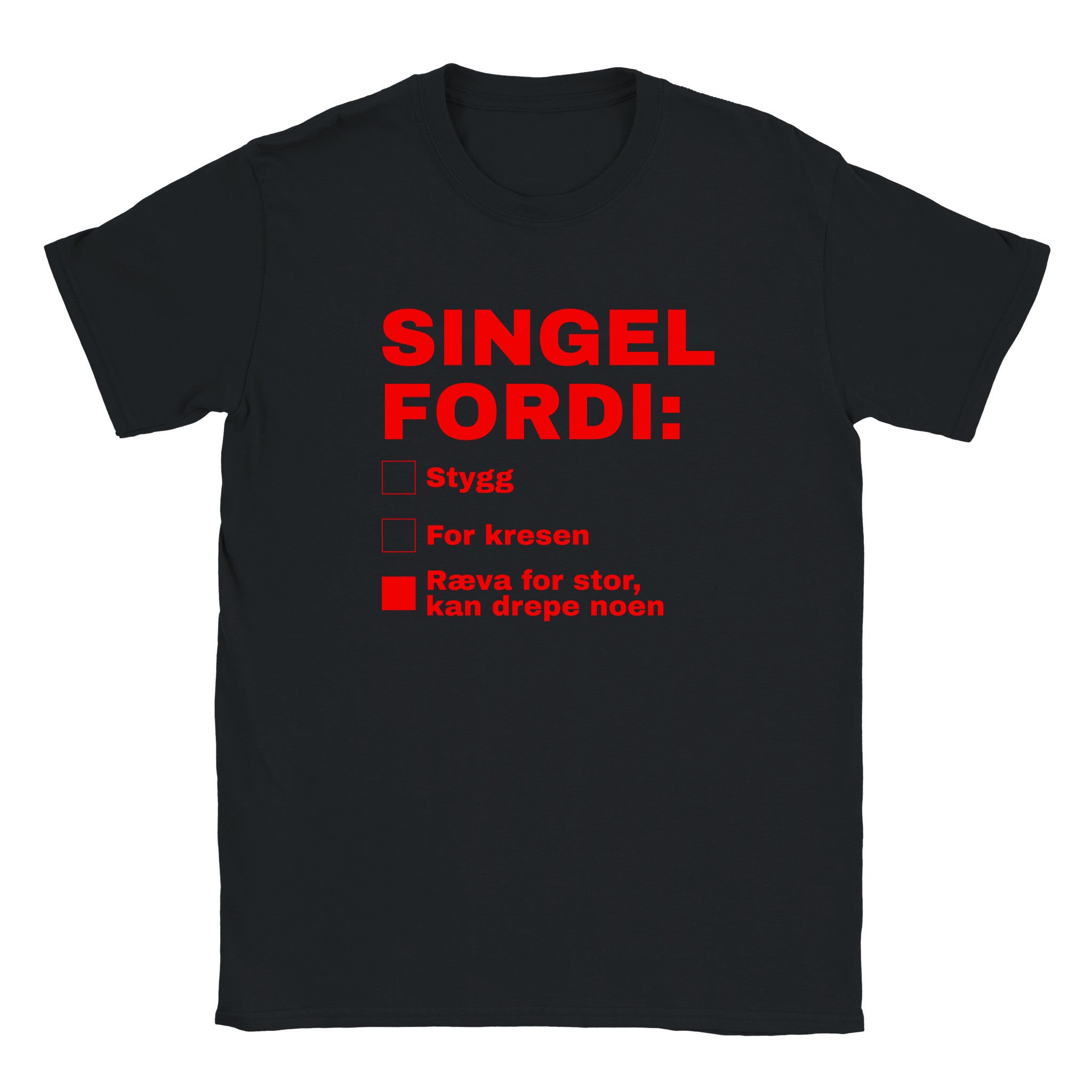 Singel fordi stygg for kresen ræva for stor, kan drepe noen - Baby tee – Black
