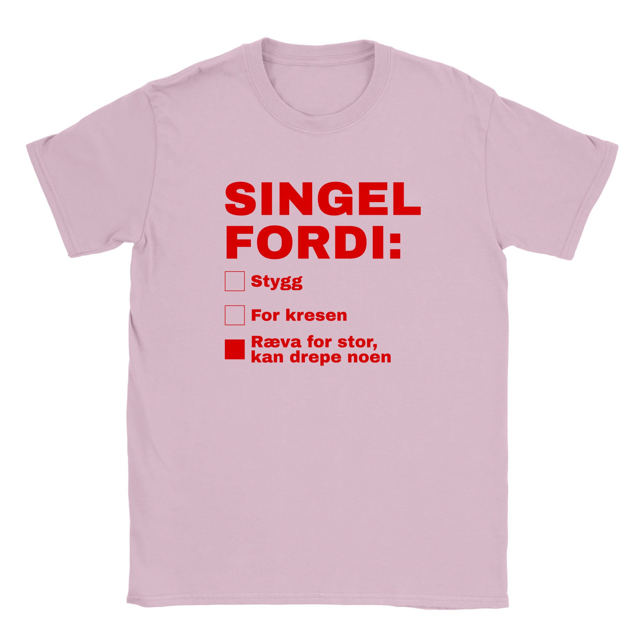 Singel fordi stygg for kresen ræva for stor, kan drepe noen - Baby tee – Light Pink