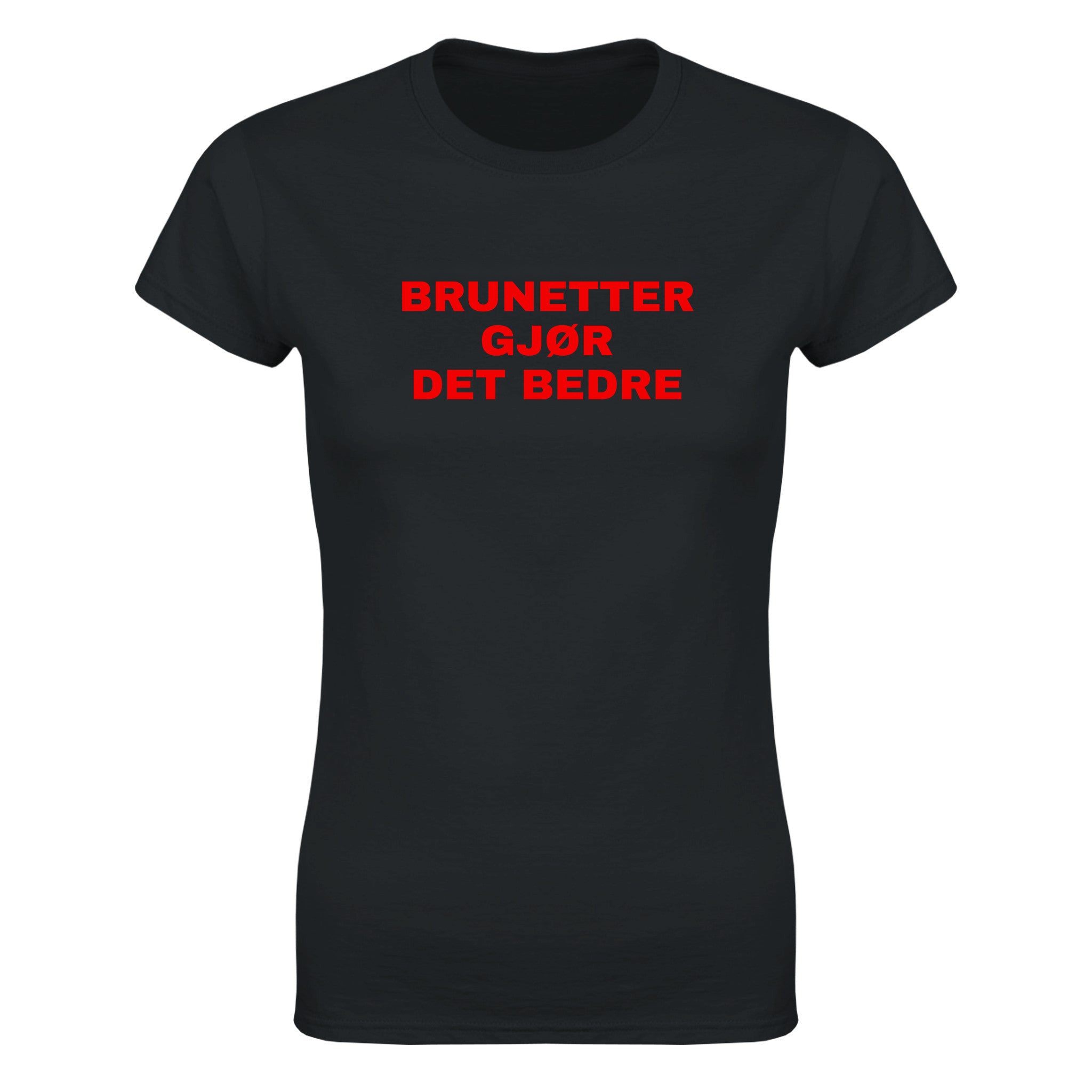 Brunetter gjør det bedre - Dame t-skjorte – Black