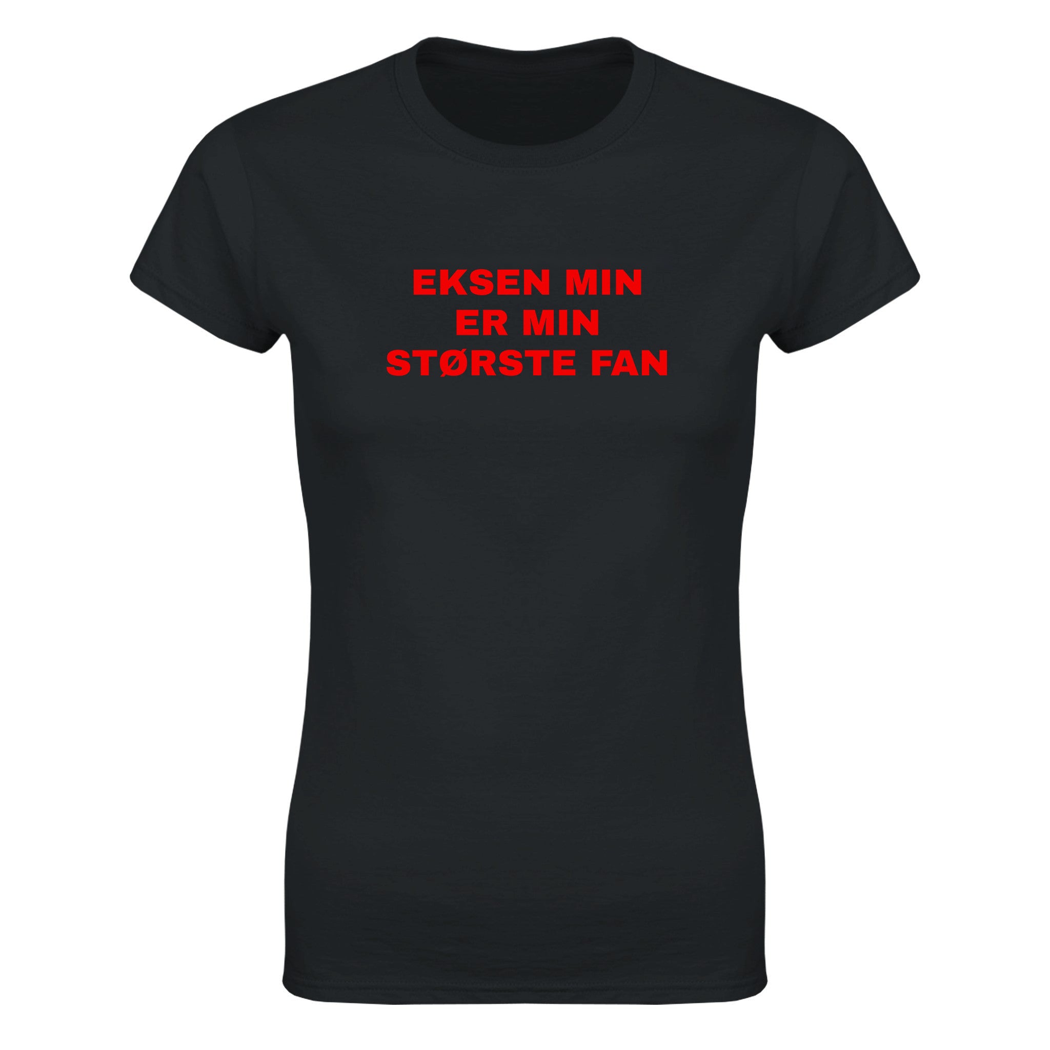 Eksen min er min største fan - Dame t-skjorte – Black