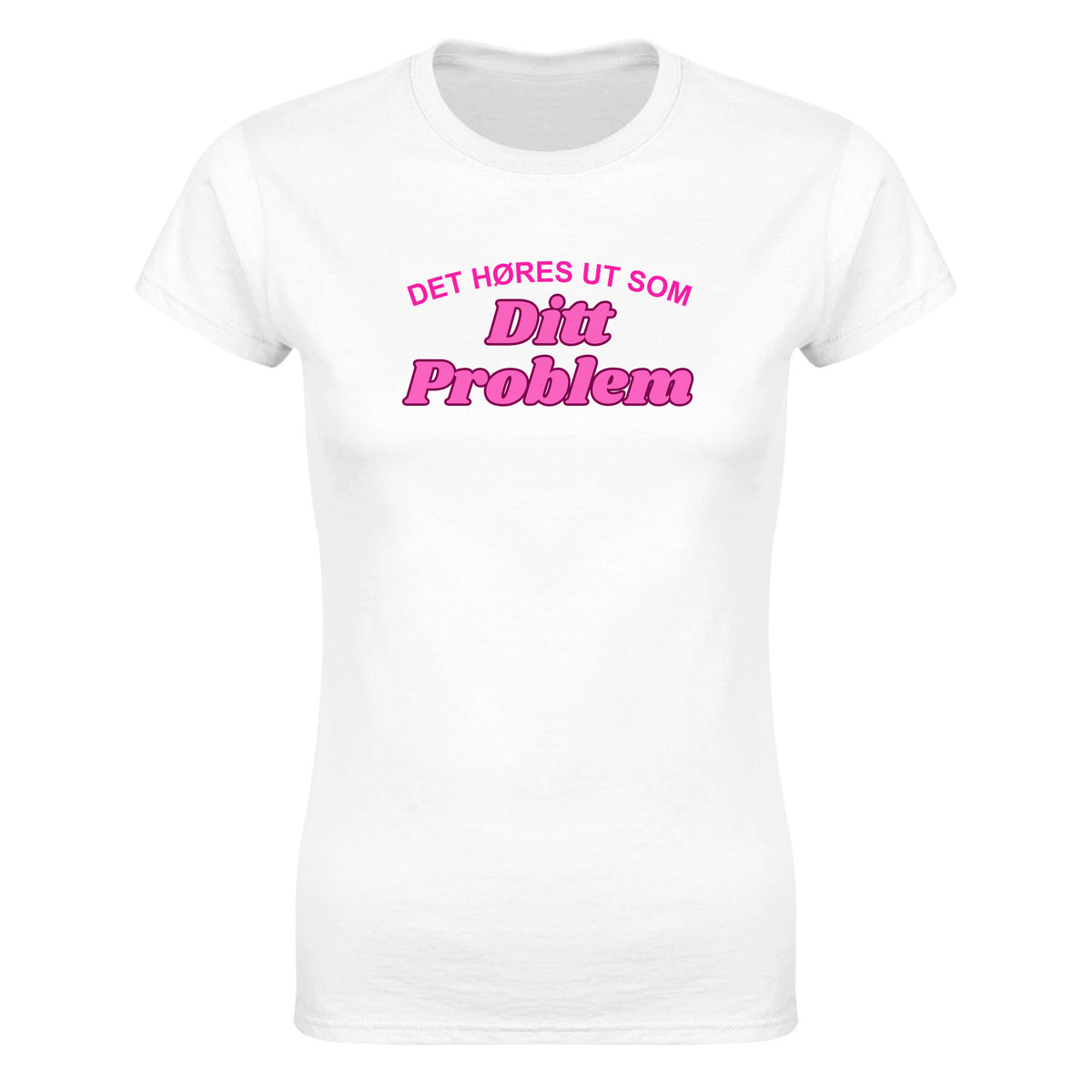 Ditt problem - Dame t-skjorte – White
