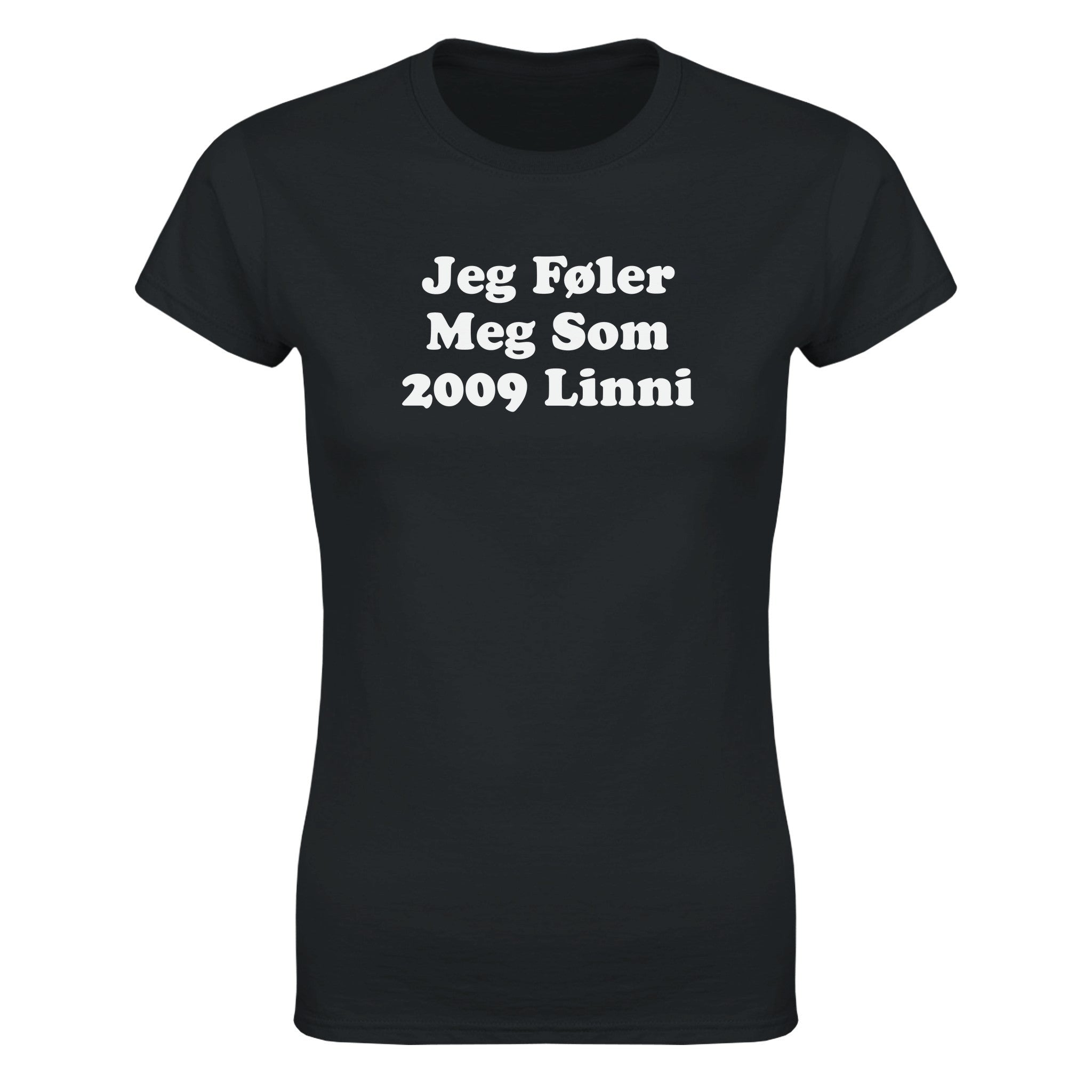Jeg føler meg som 2009 Linni - Dame t-skjorte – Black