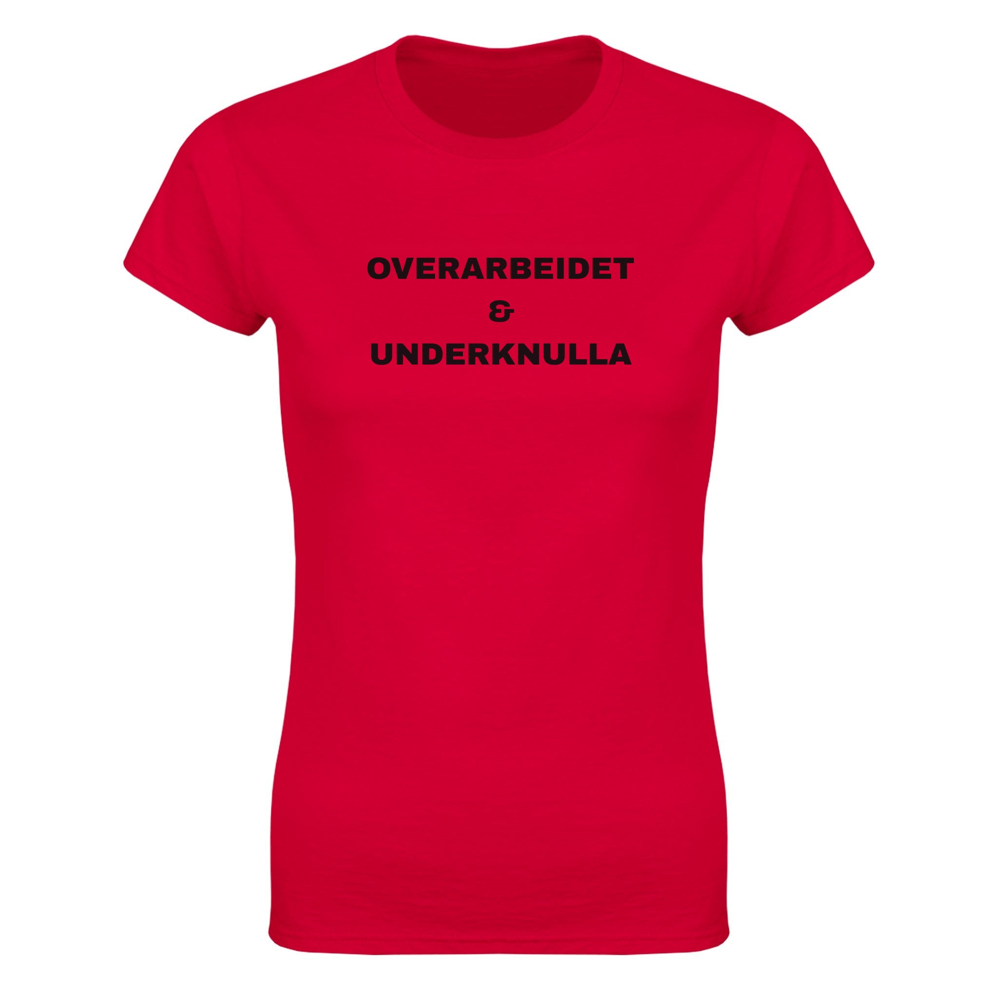 Overarbeidet & underknulla - Dame t-skjorte – Red