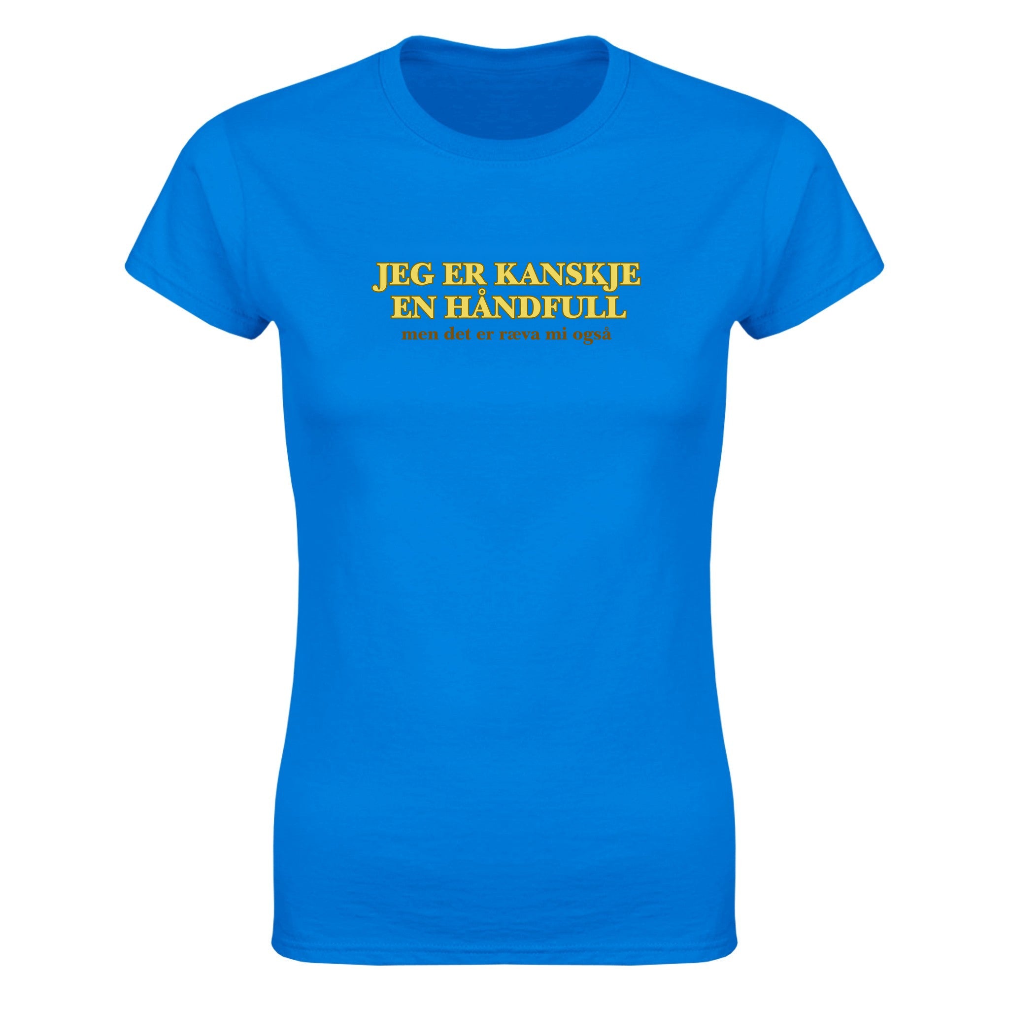 Jeg er kanskje en håndfull men det er ræva mi også (design 2) - Dame t-skjorte – Royal