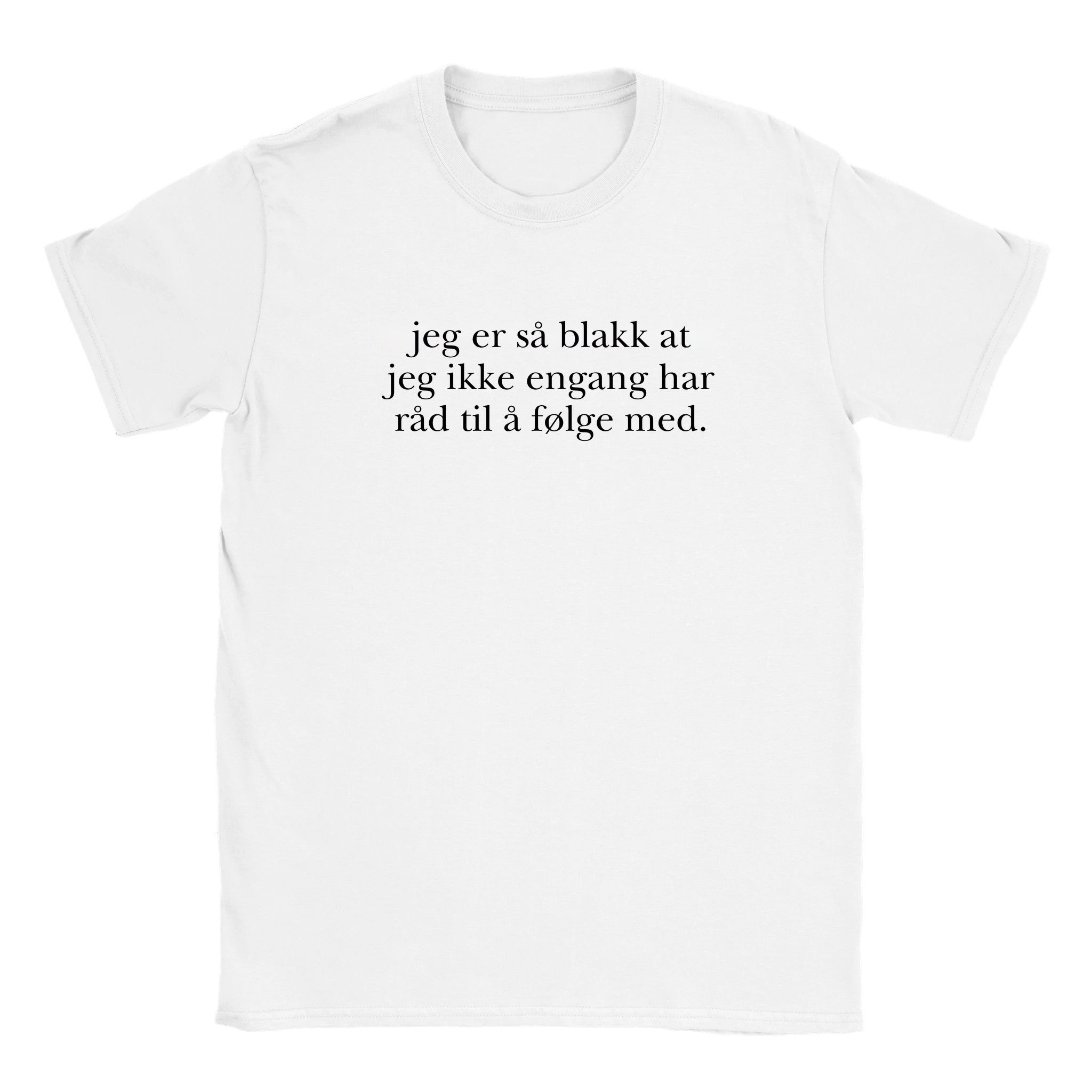 Jeg er så blakk at jeg ikke engang har råd til å følge med - Baby tee – White