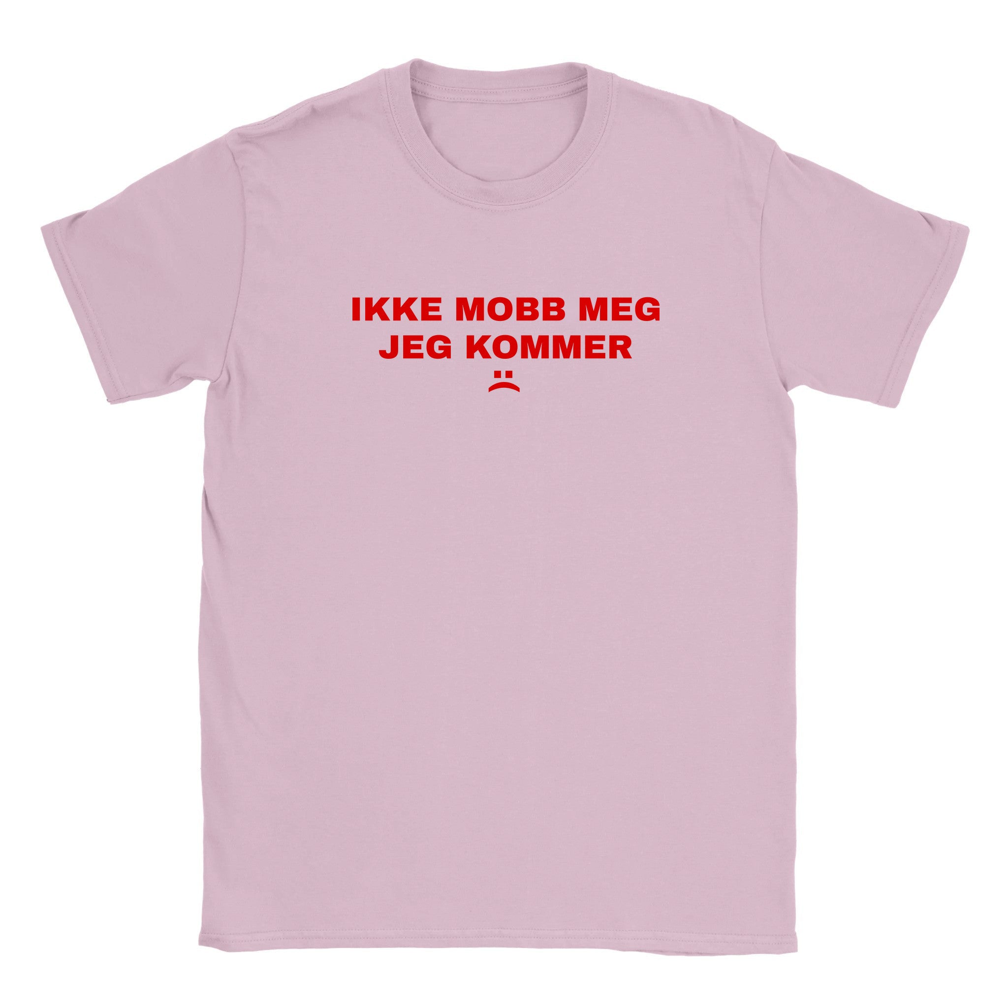 Ikke mobb meg jeg kommer :( - Baby tee – Light Pink