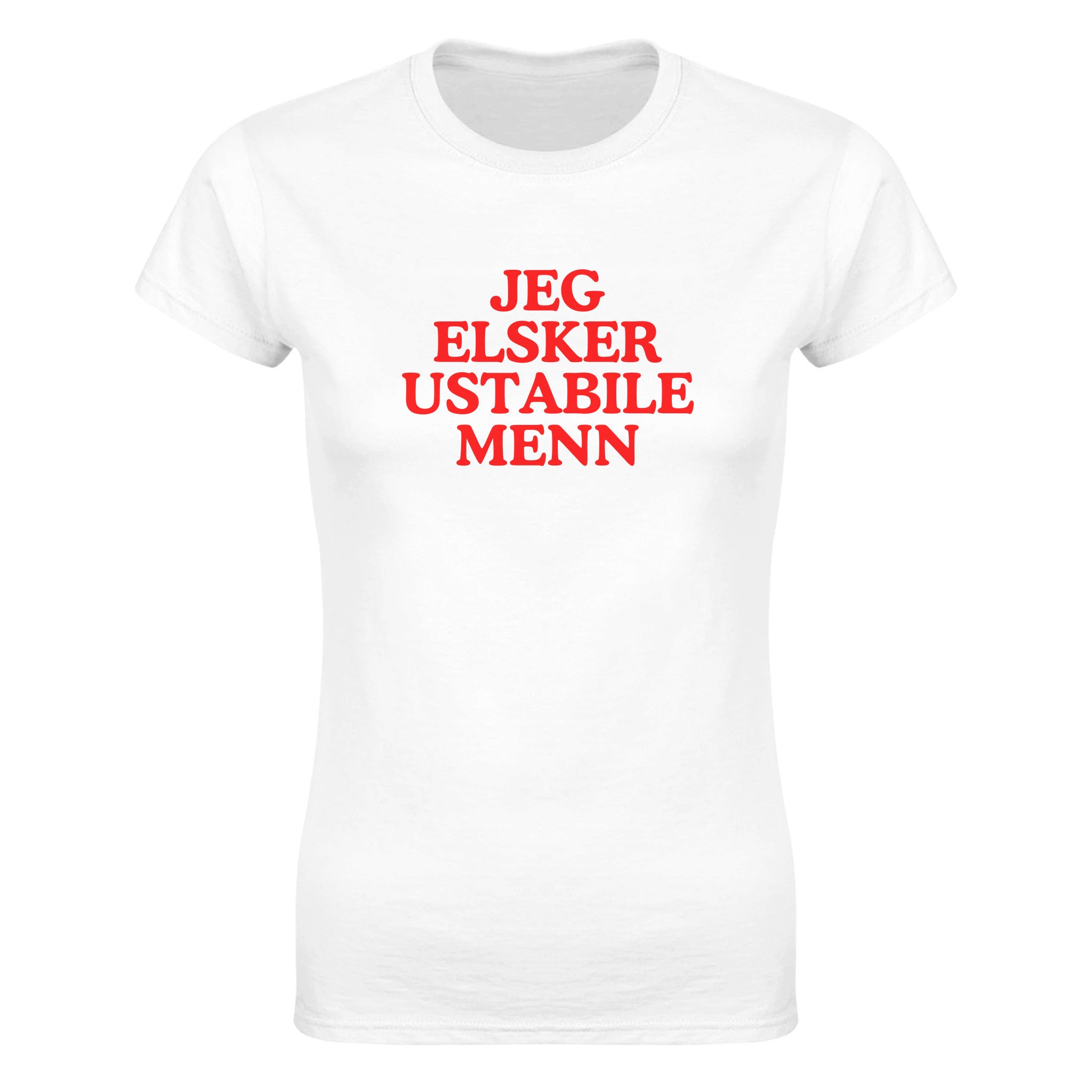 Jeg elsker ustabile menn - Dame t-skjorte – White