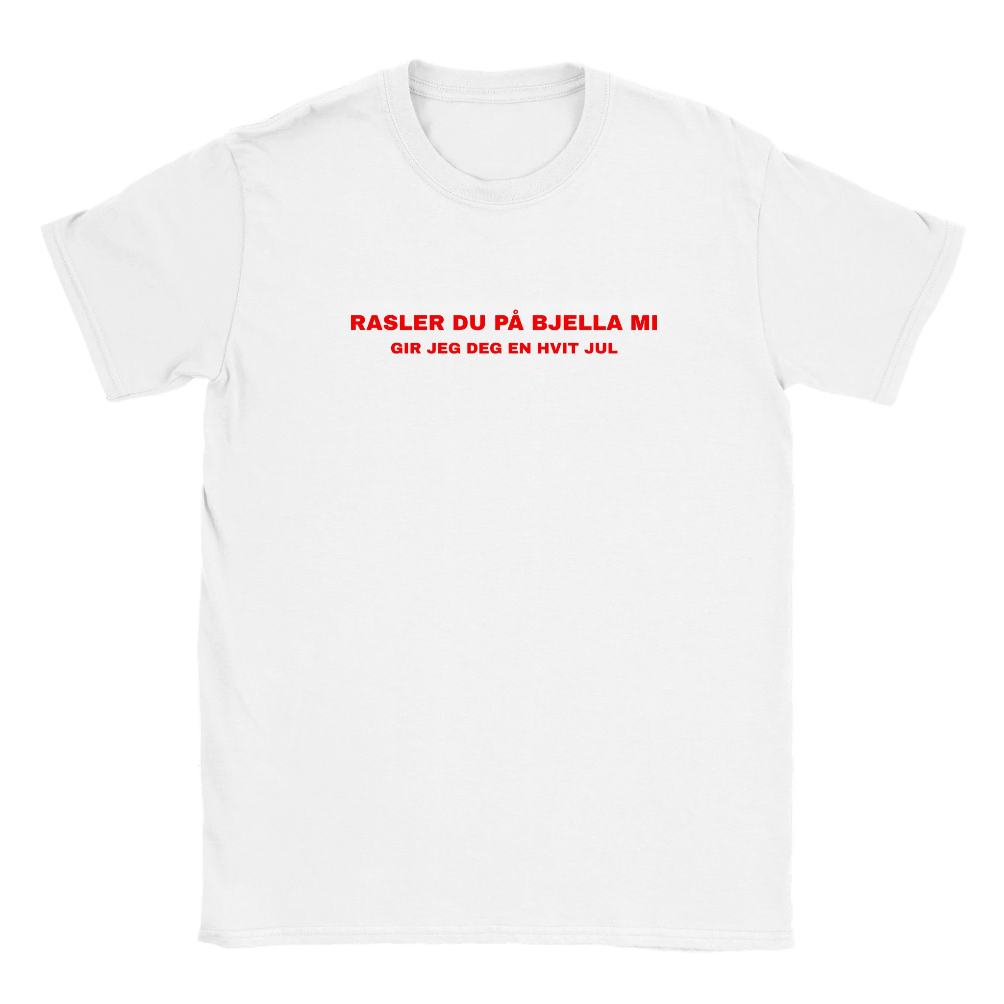 Rasler du på bjella mi gir jeg deg en hvit jul - Baby tee – White