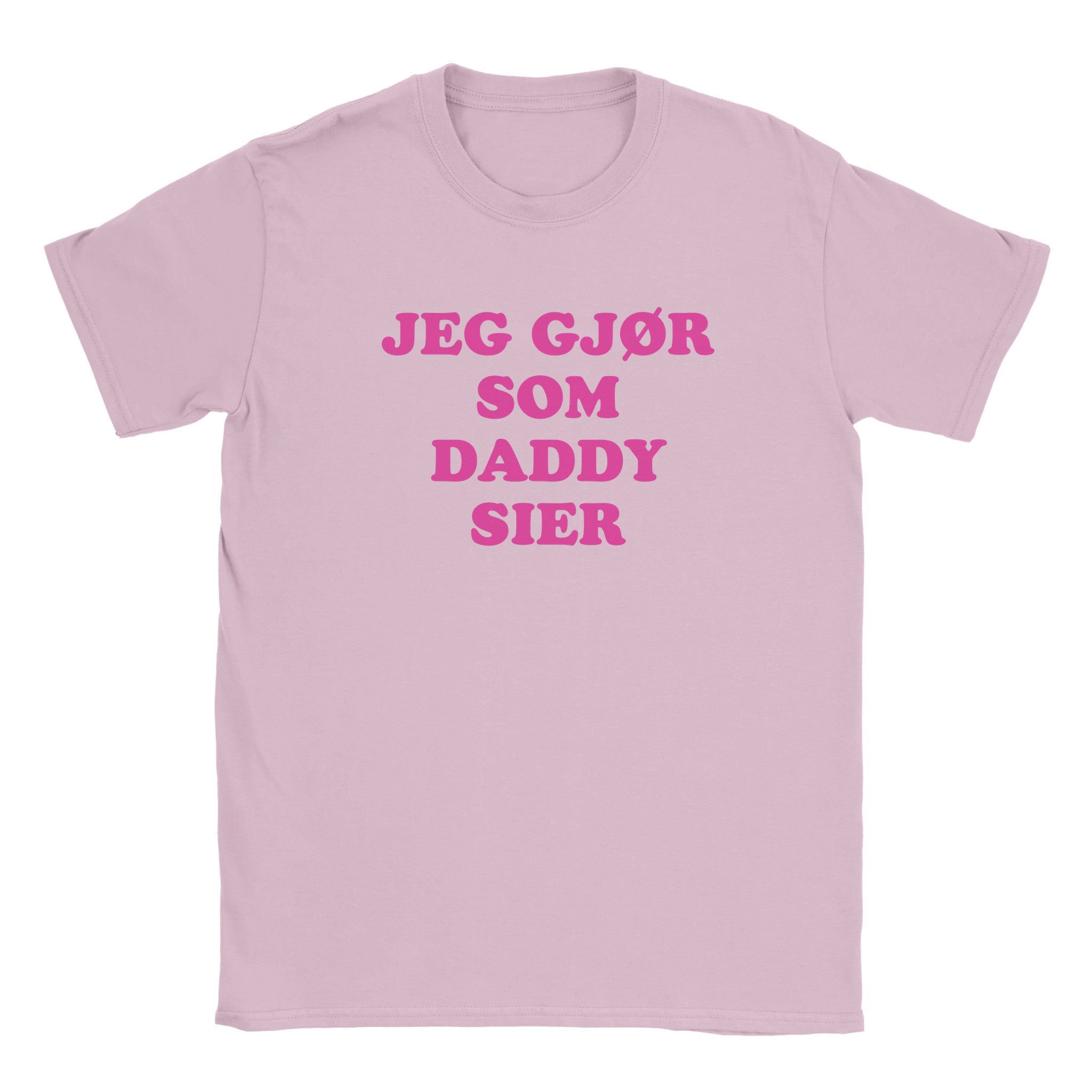 Jeg gjør som daddy sier - Baby tee – Light Pink