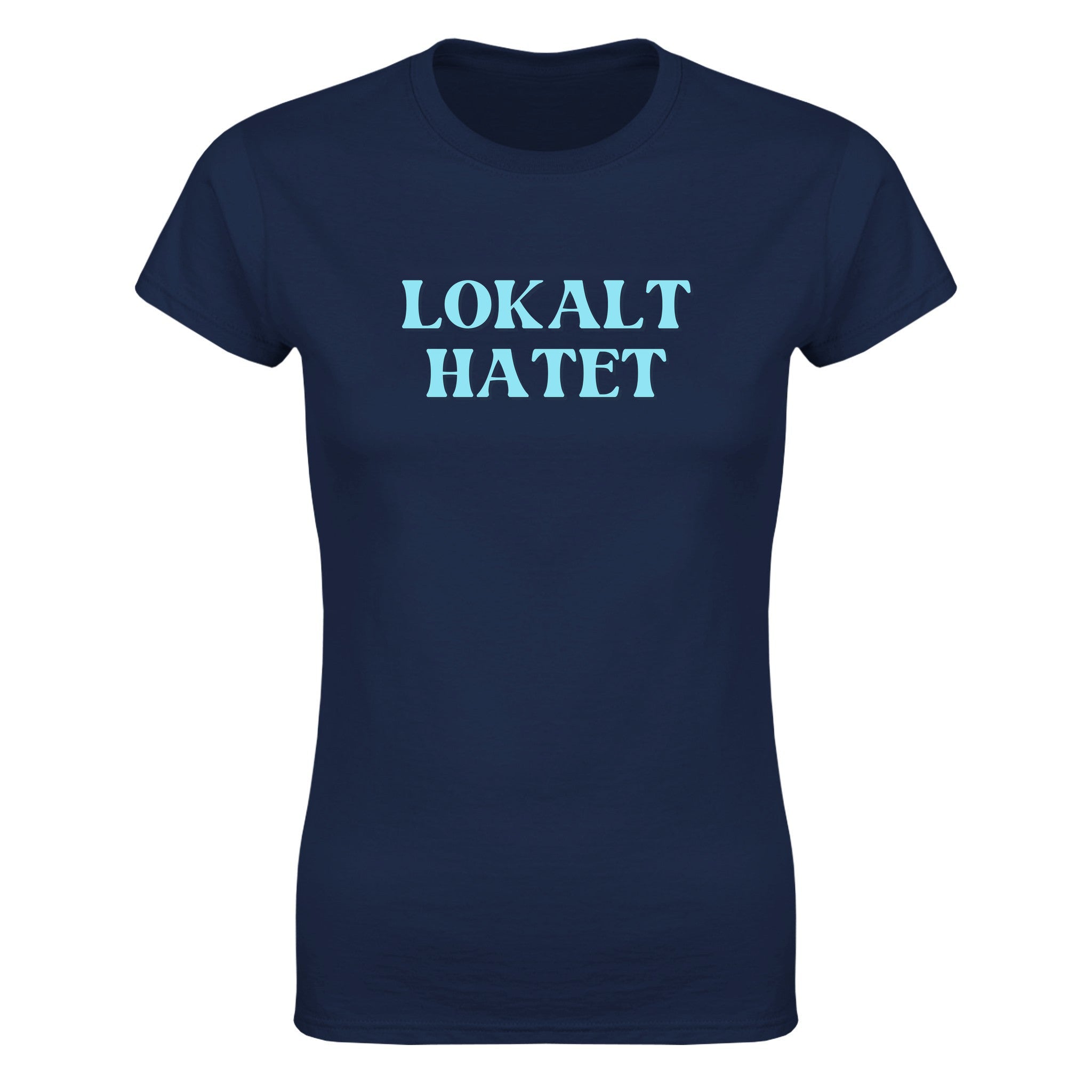 Lokalt hatet - Dame t-skjorte – Navy