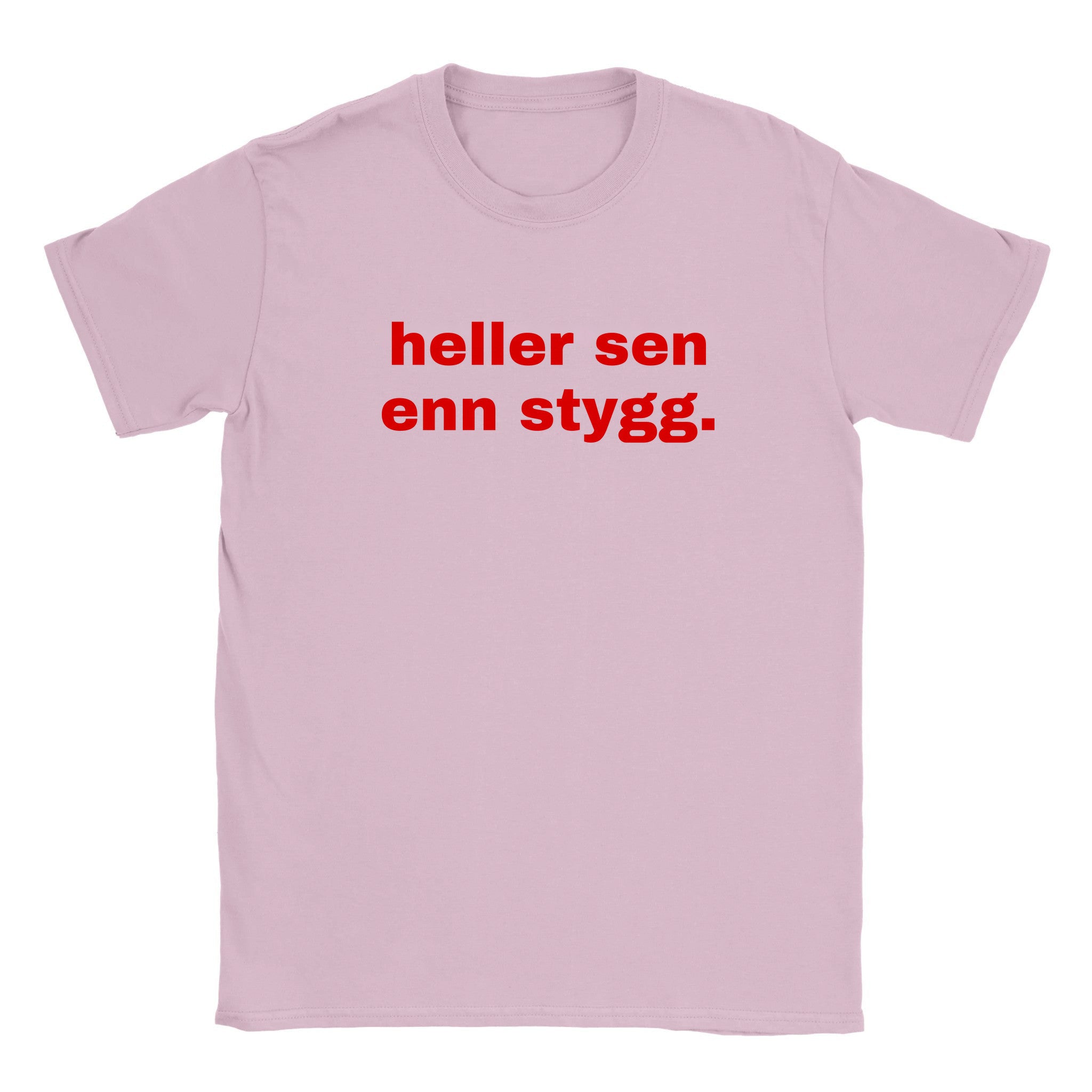 Heller sen enn stygg - Baby tee – Light Pink