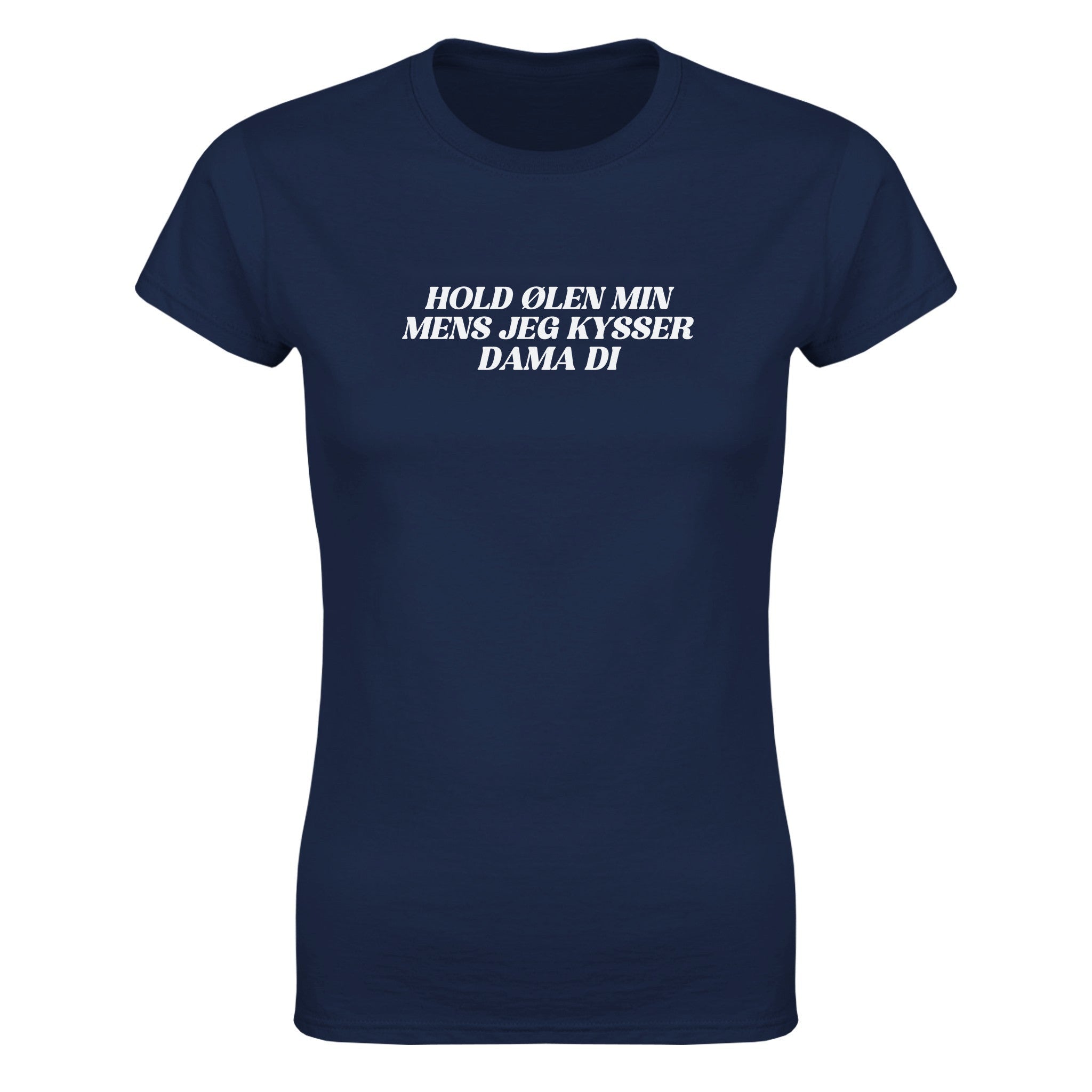 Hold ølen min mens jeg kysser dama di - Dame t-skjorte – Navy