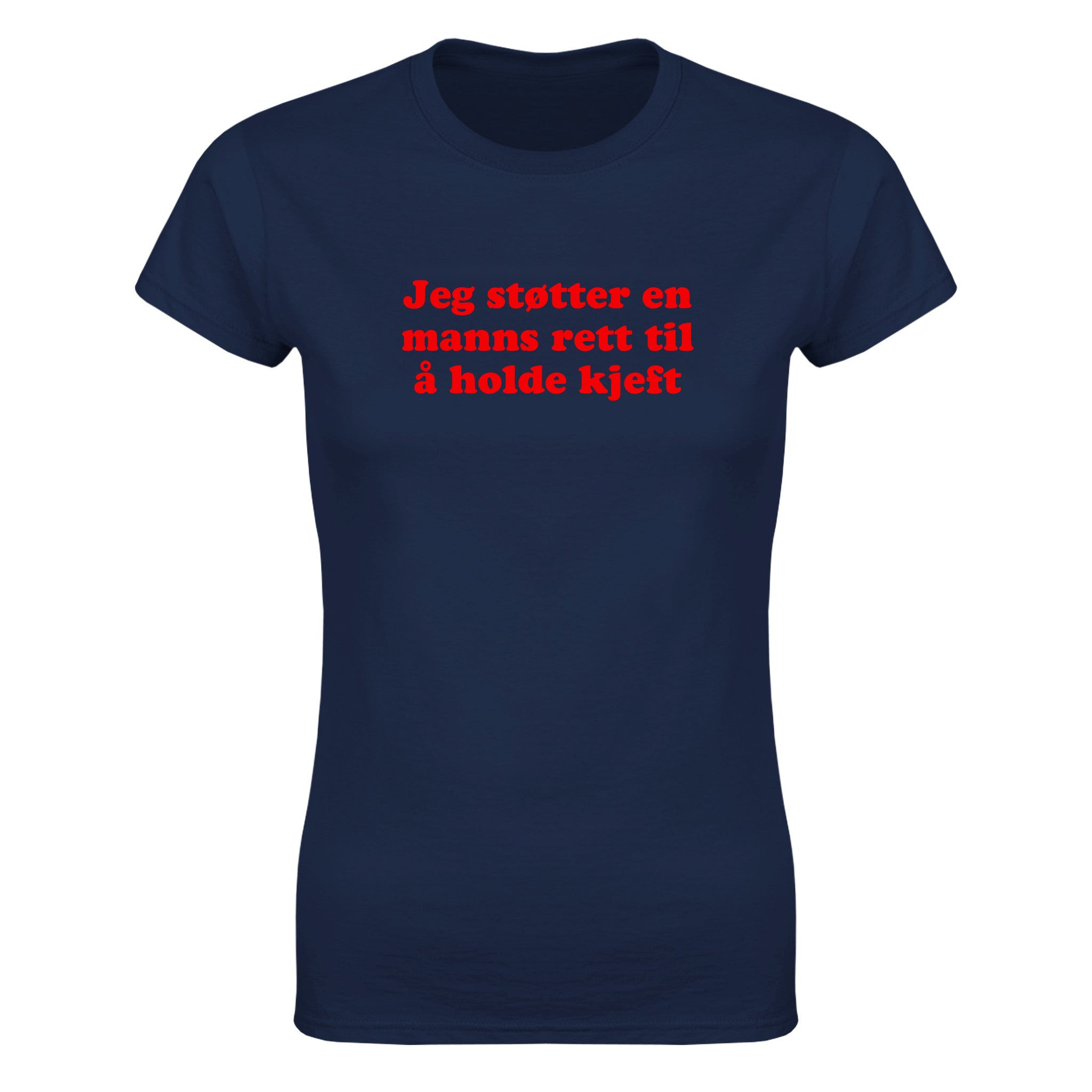 Jeg støtter en manns rett til å holde kjeft (design 2) - Dame t-skjorte – Navy