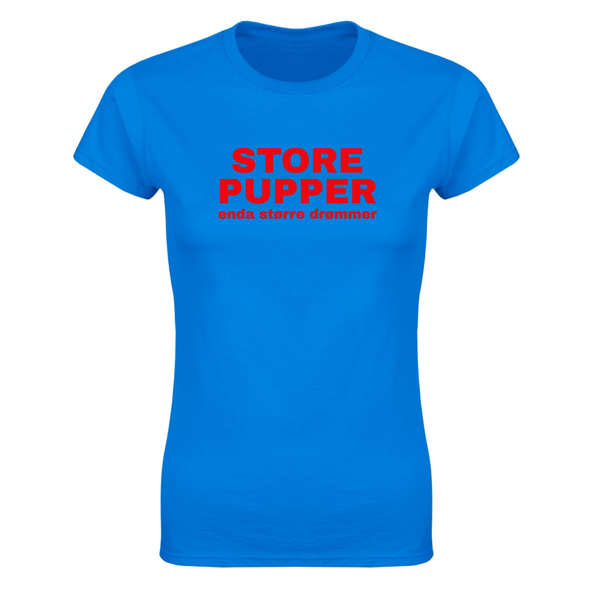Store pupper enda større drømmer - Dame t-skjorte – Royal