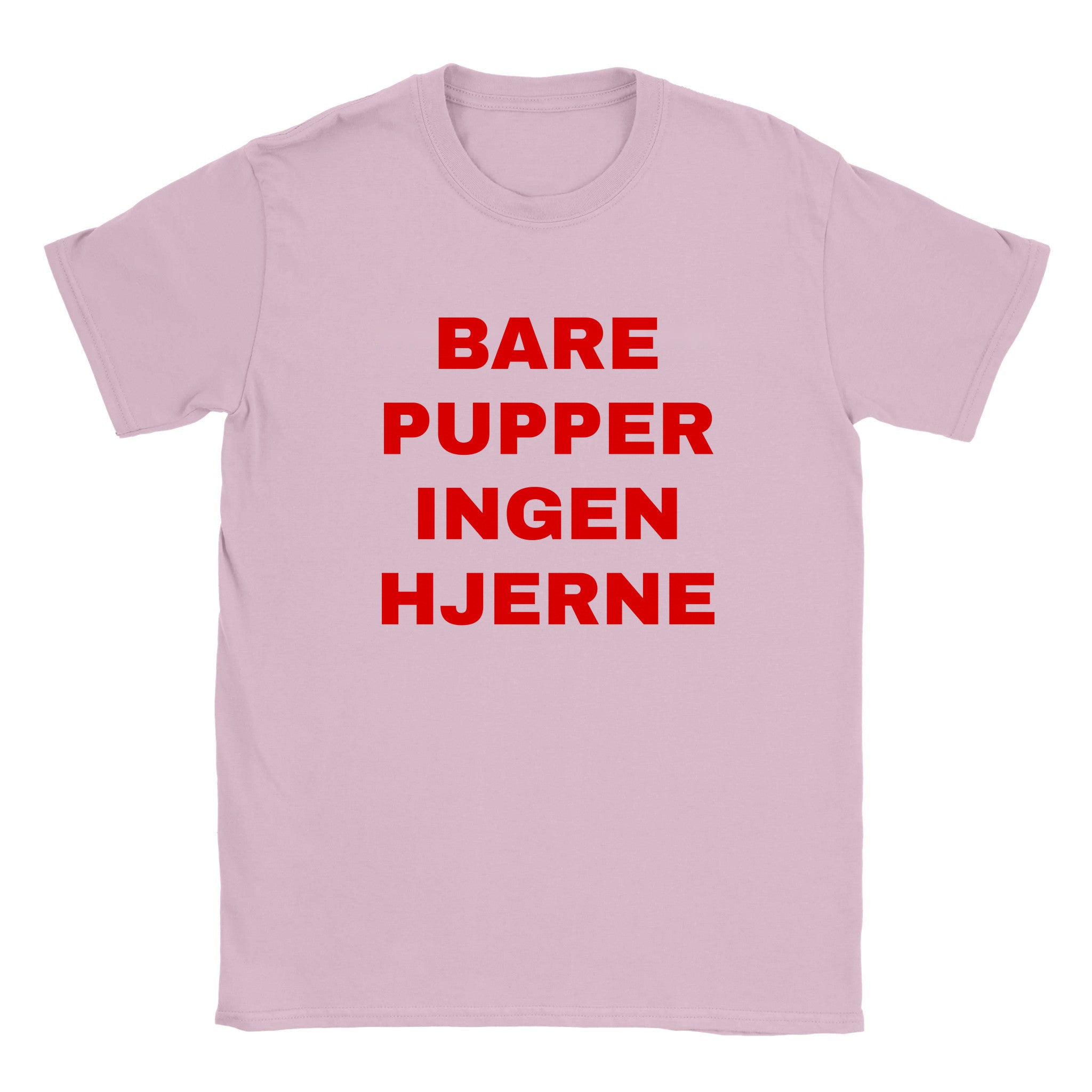 Bare pupper ingen hjerne (design 2) - Baby tee – Light Pink
