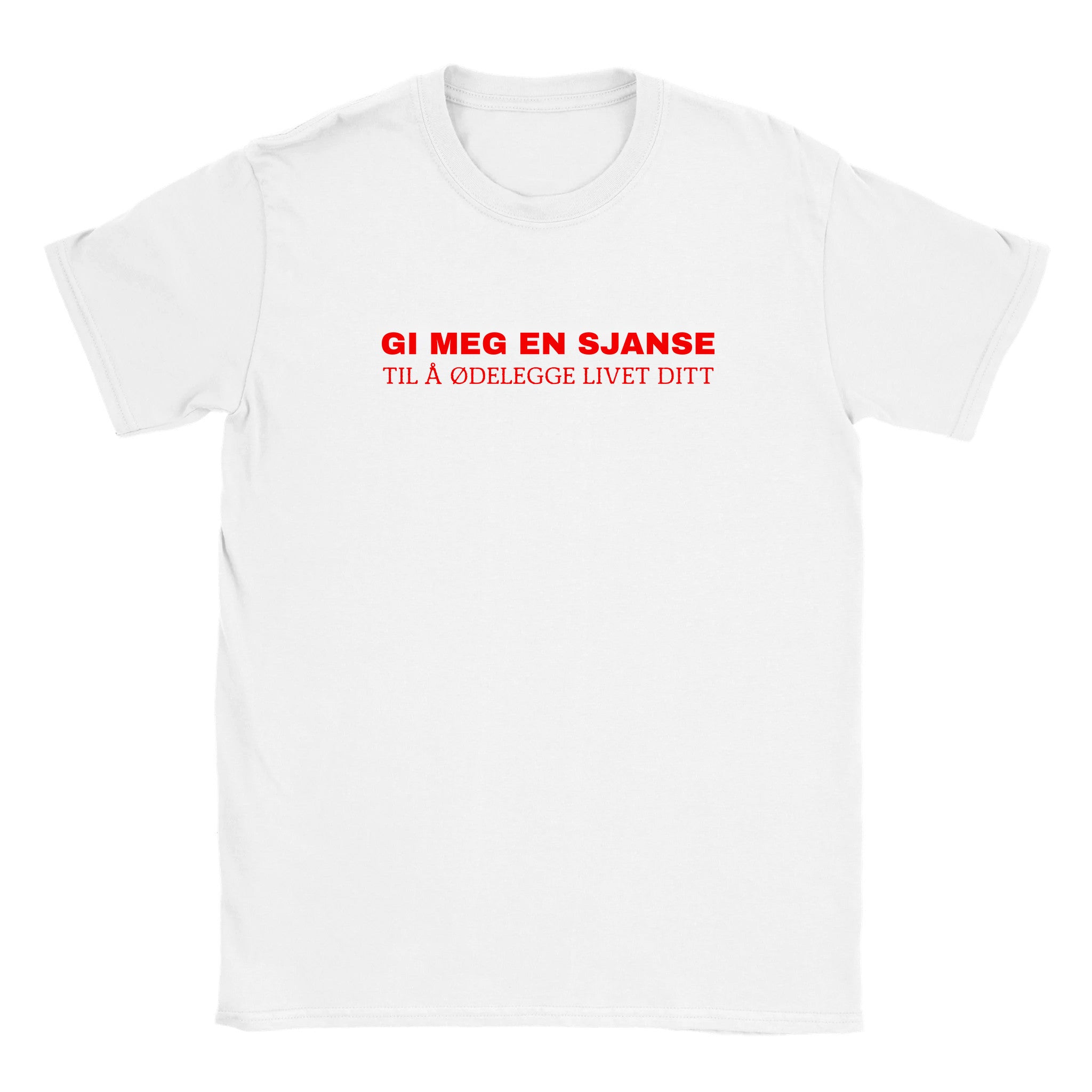 Gi meg en sjanse til å ødelegge livet ditt - Baby tee – White