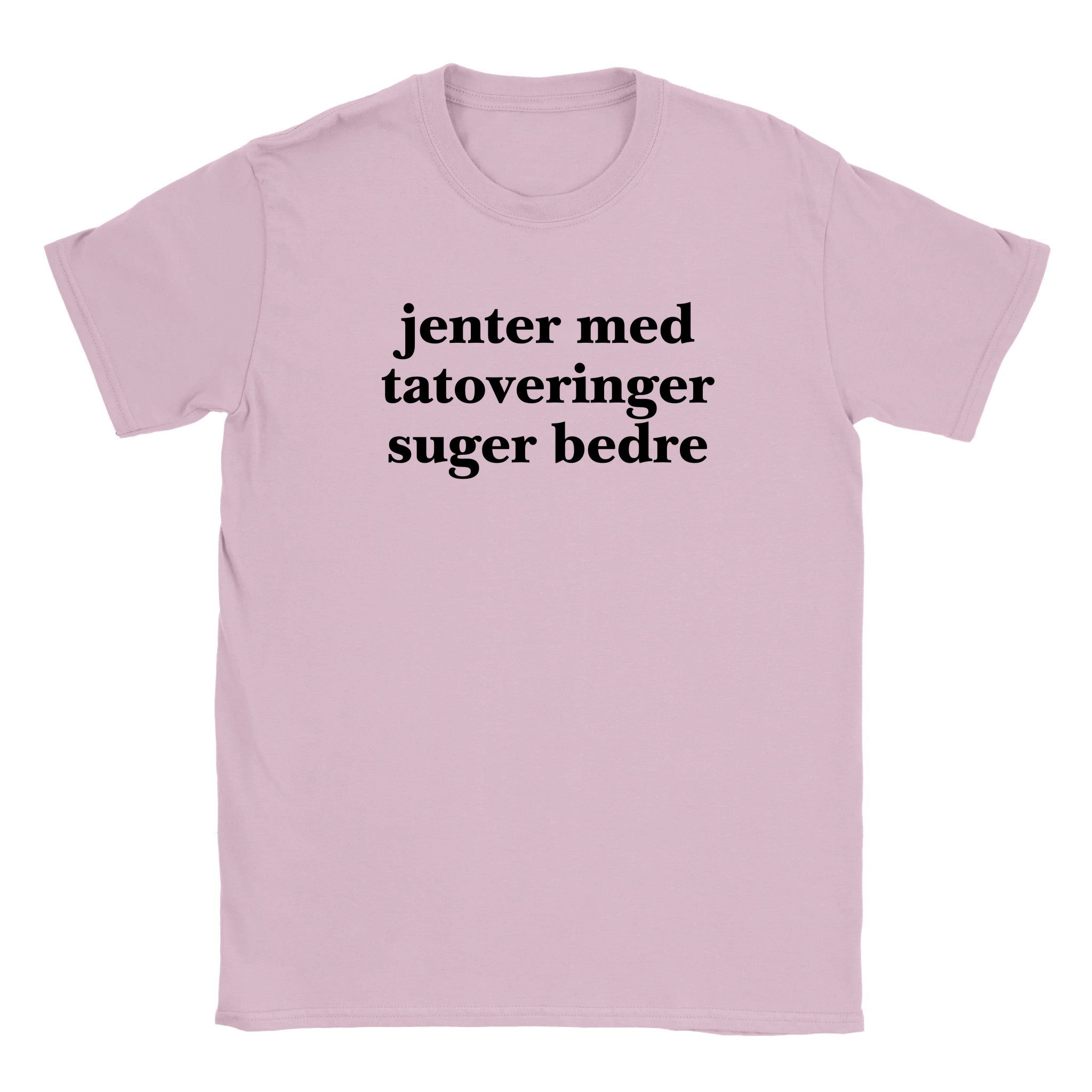 Jenter med tatoveringer suger bedre - Baby tee – Light Pink
