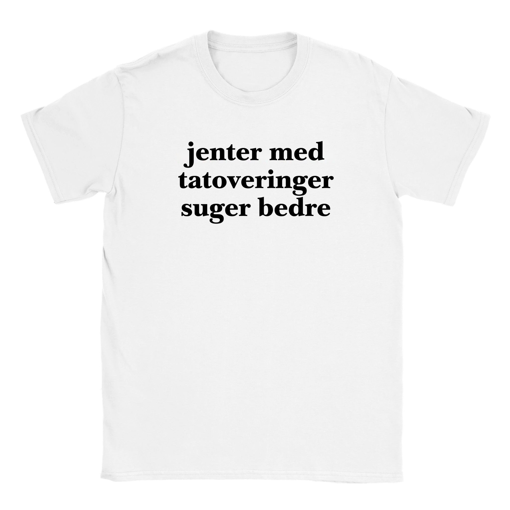 Jenter med tatoveringer suger bedre - Baby tee – White