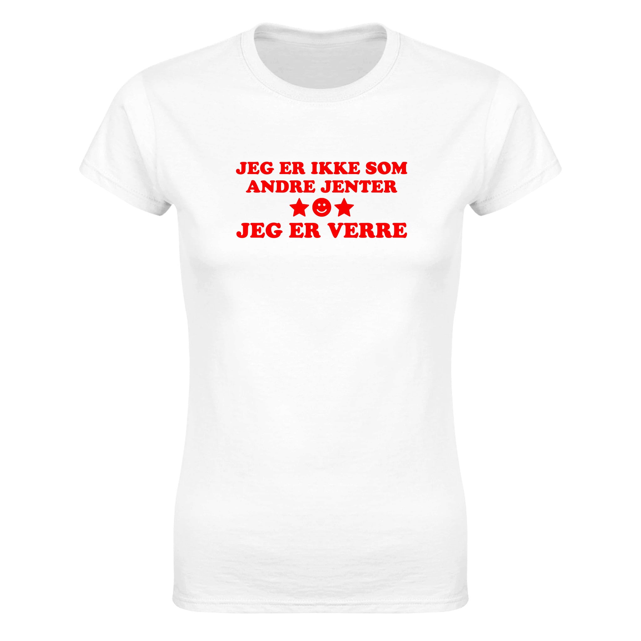 Jeg er ikke som andre jenter jeg er verre - Dame t-skjorte – White