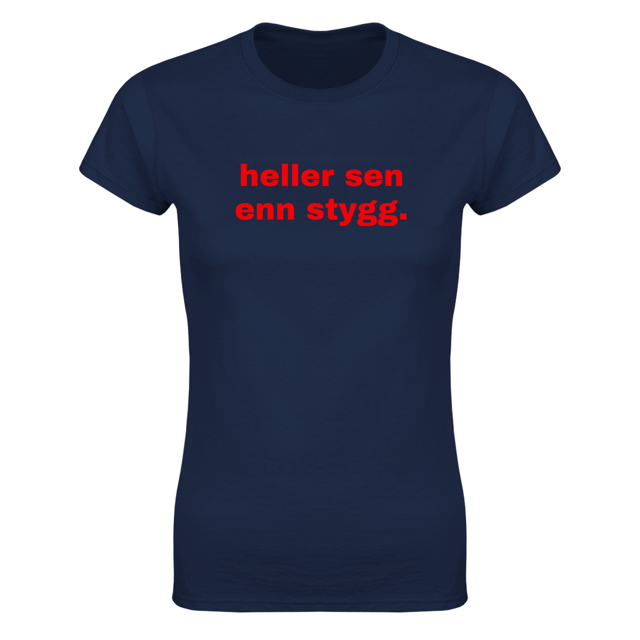 Heller sen enn stygg - Dame t-skjorte – Navy