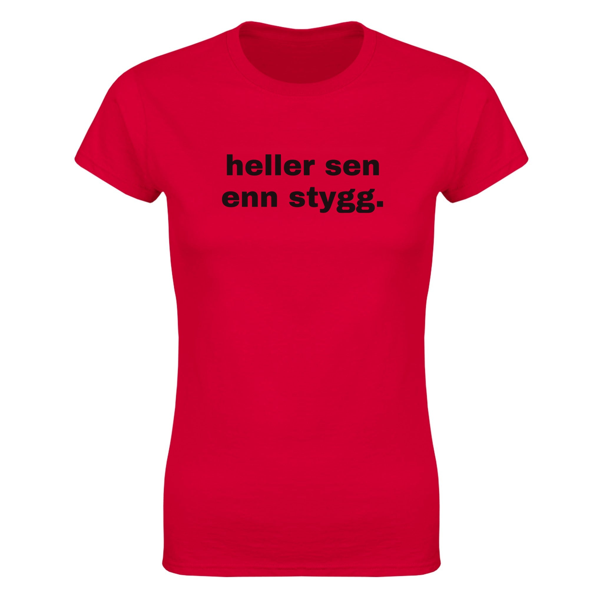 Heller sen enn stygg - Dame t-skjorte – Red