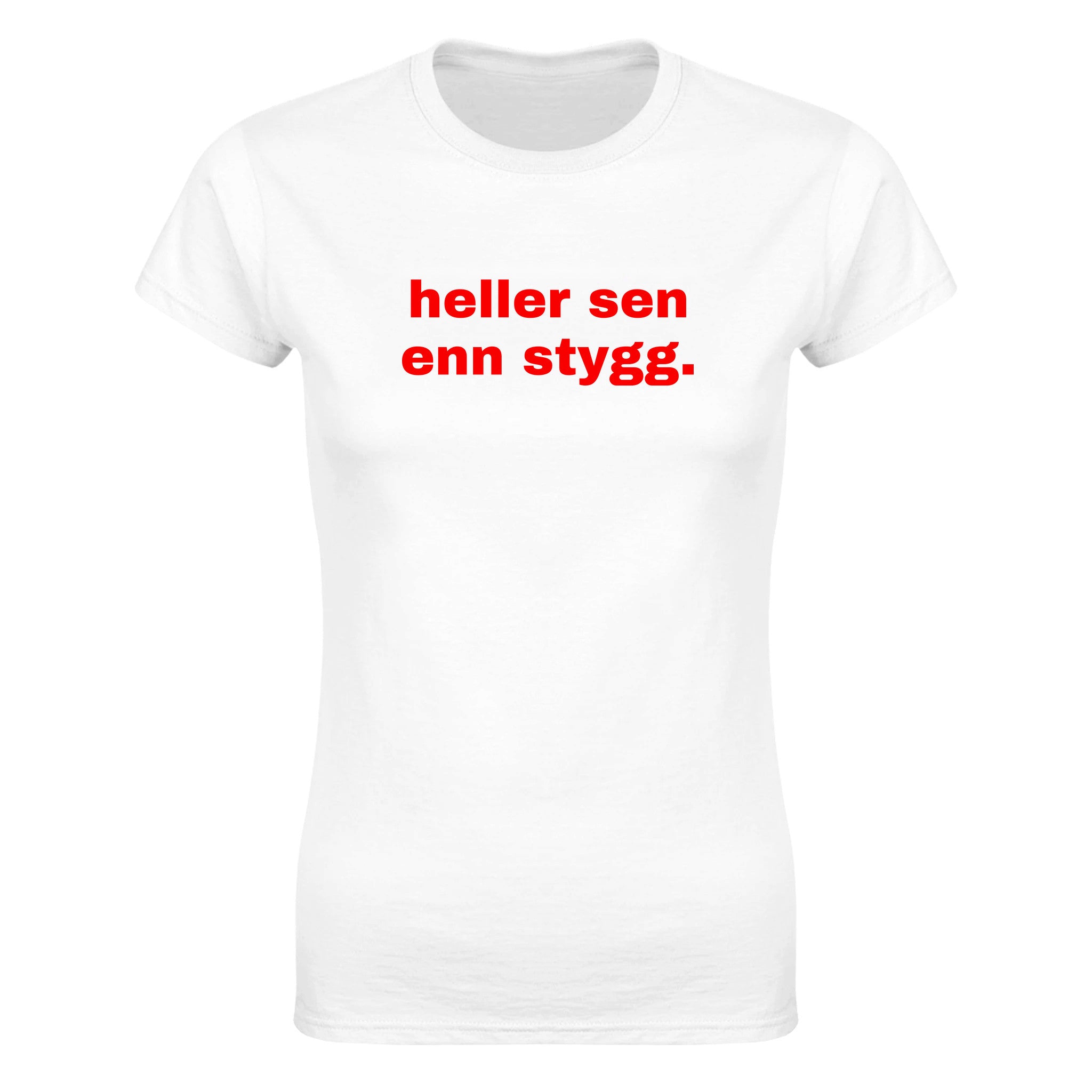 Heller sen enn stygg - Dame t-skjorte – White