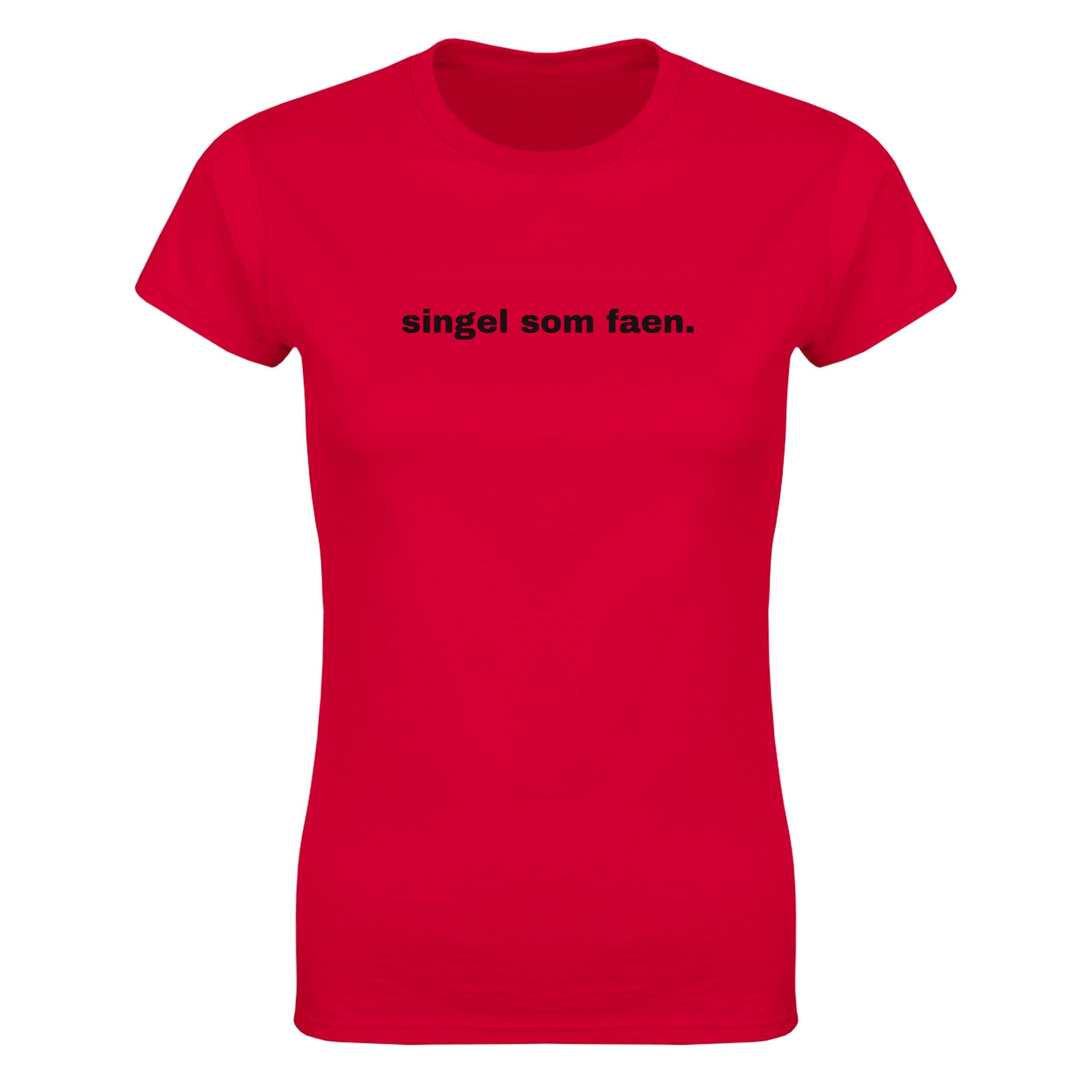 Singel som faen - Dame t-skjorte – Red
