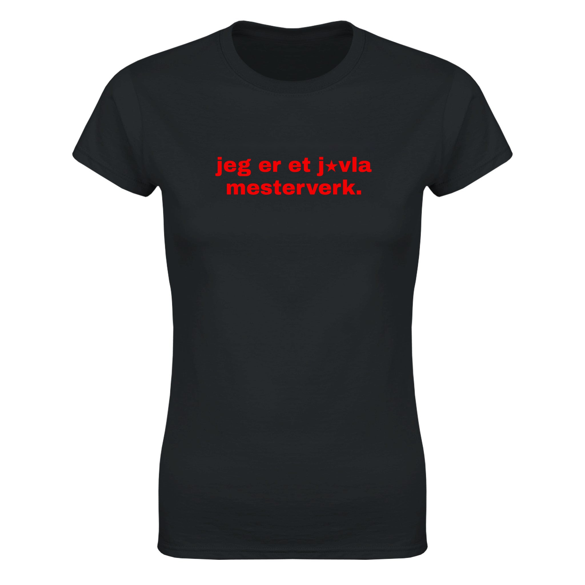 Jeg er et j vla mesterverk - Dame t-skjorte – Black