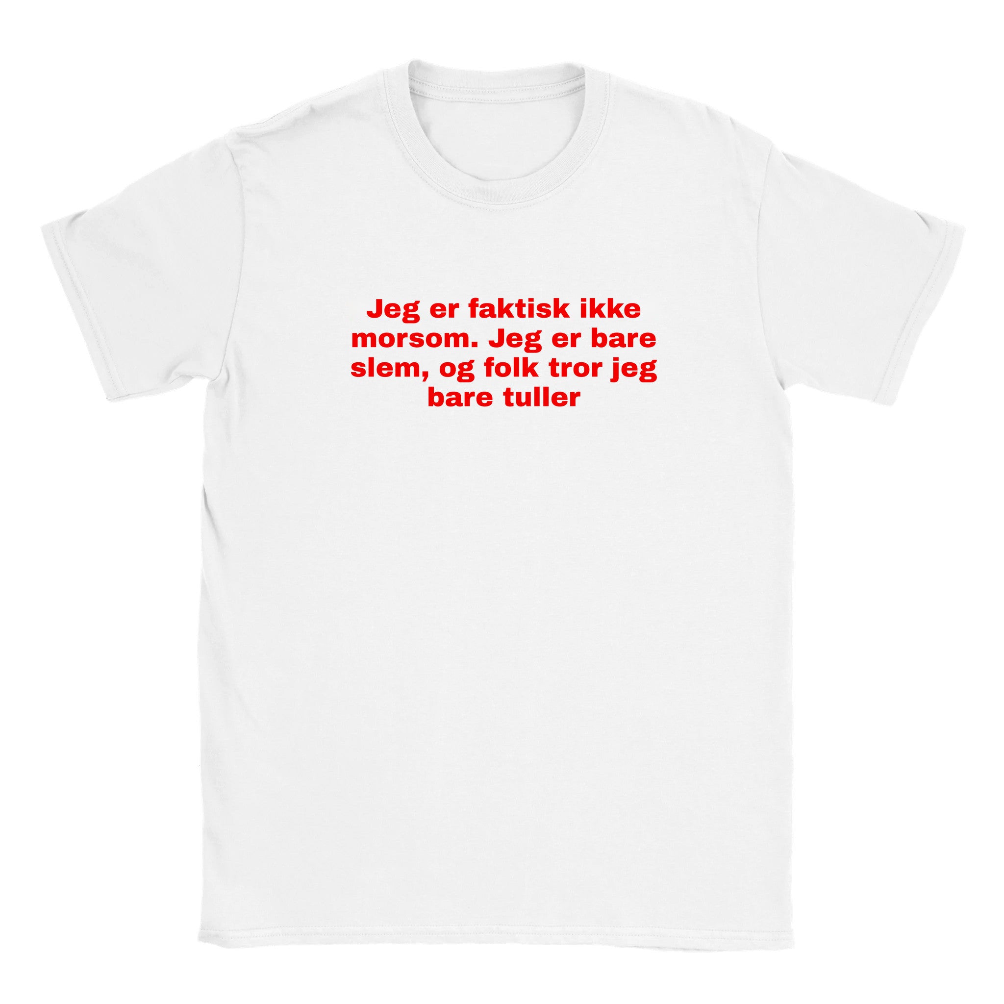 Jeg er faktisk ikke morsom. jeg er bare slem, og folk tror jeg bare tuller - Baby tee – White