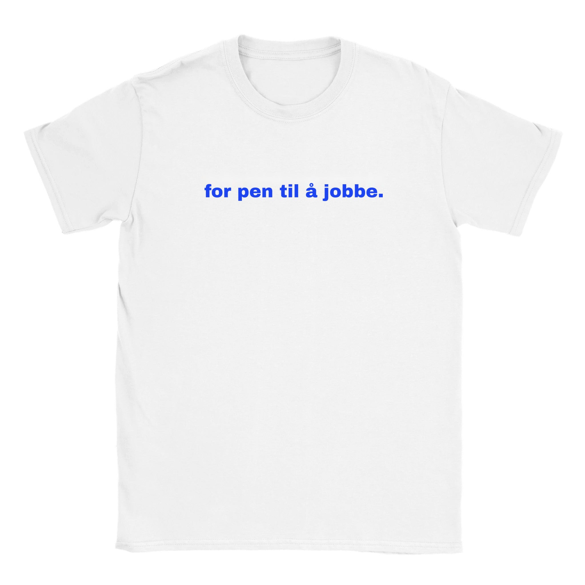 For pen til å jobbe - Baby tee – White