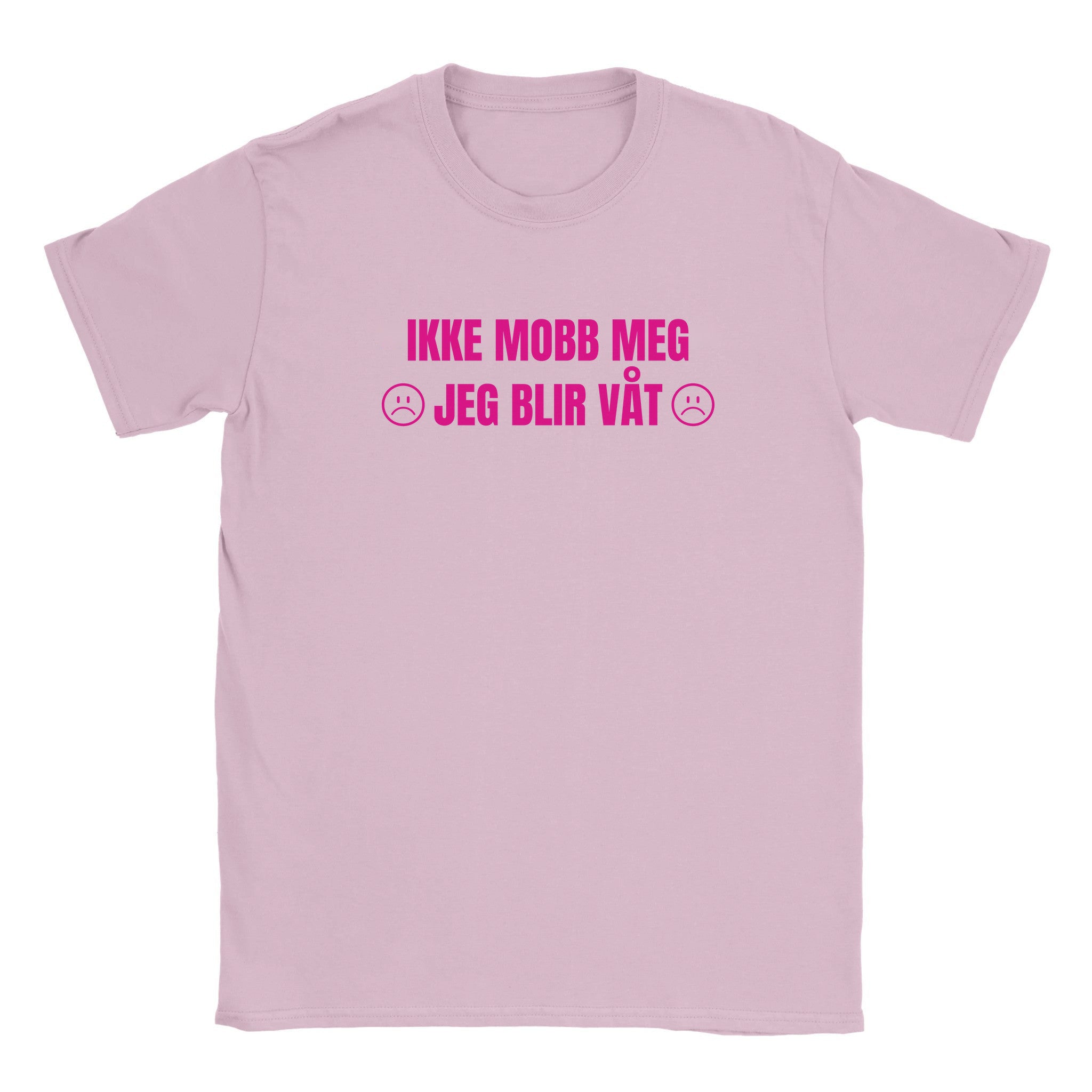 Ikke mobb meg jeg blir våt - Baby tee – Light Pink