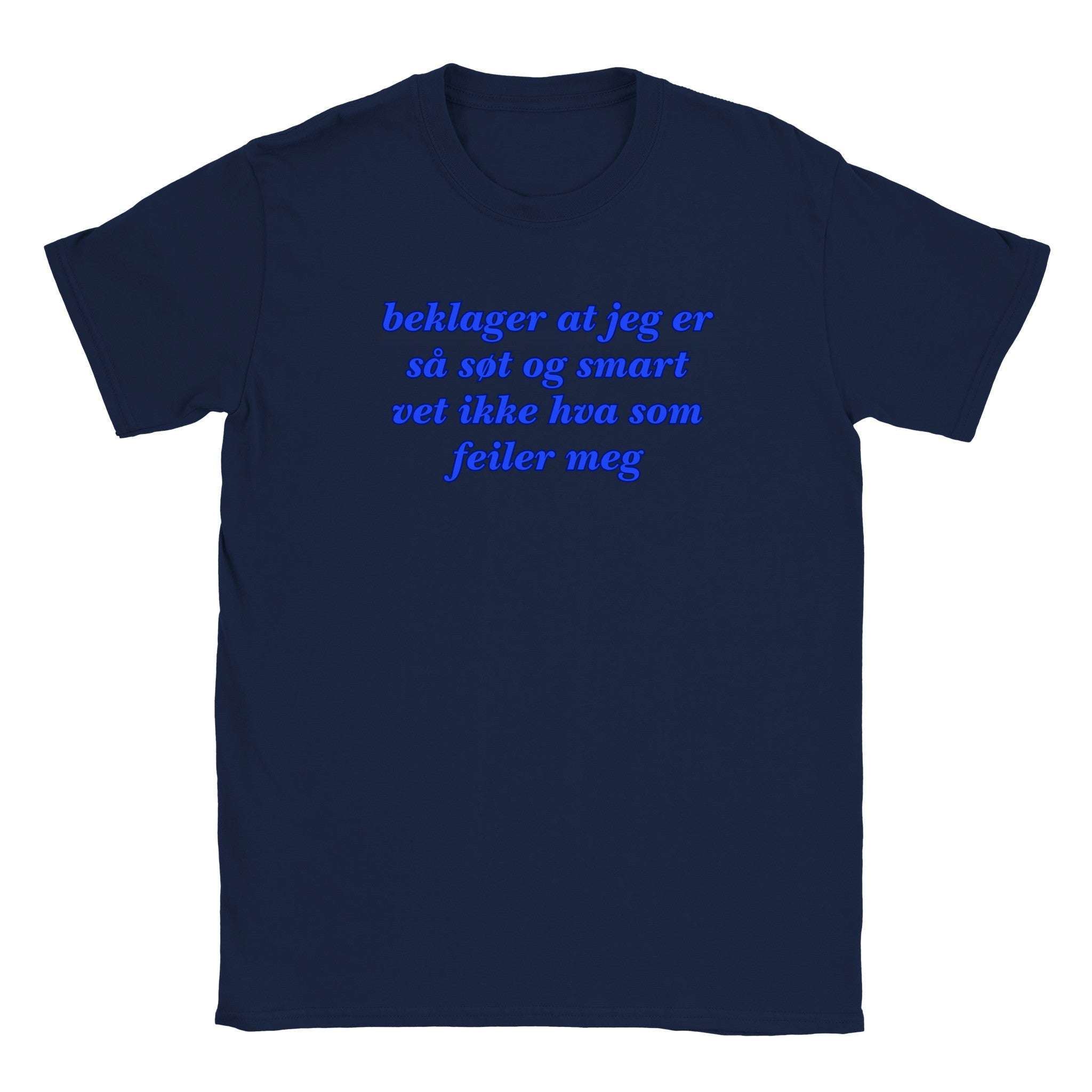 Beklager at jeg er så søt og smart vet ikke hva som feiler meg - Baby tee – Navy
