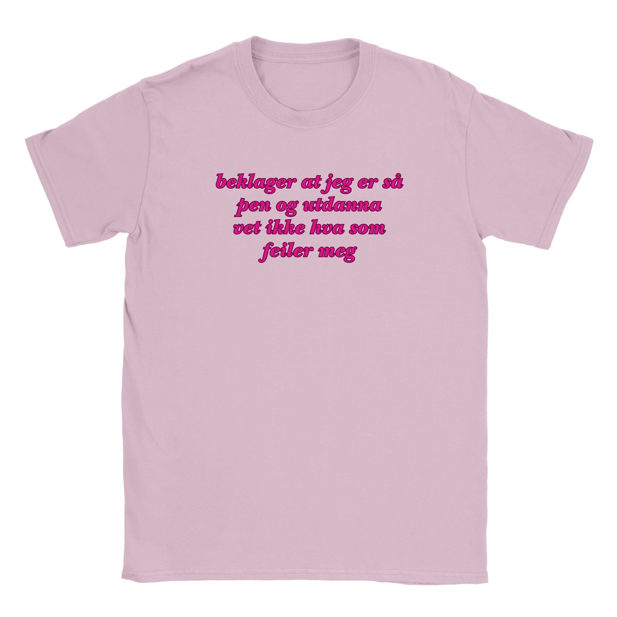 Beklager at jeg er så pen og utdanna vet ikke hva som feiler meg - Baby tee – Light Pink