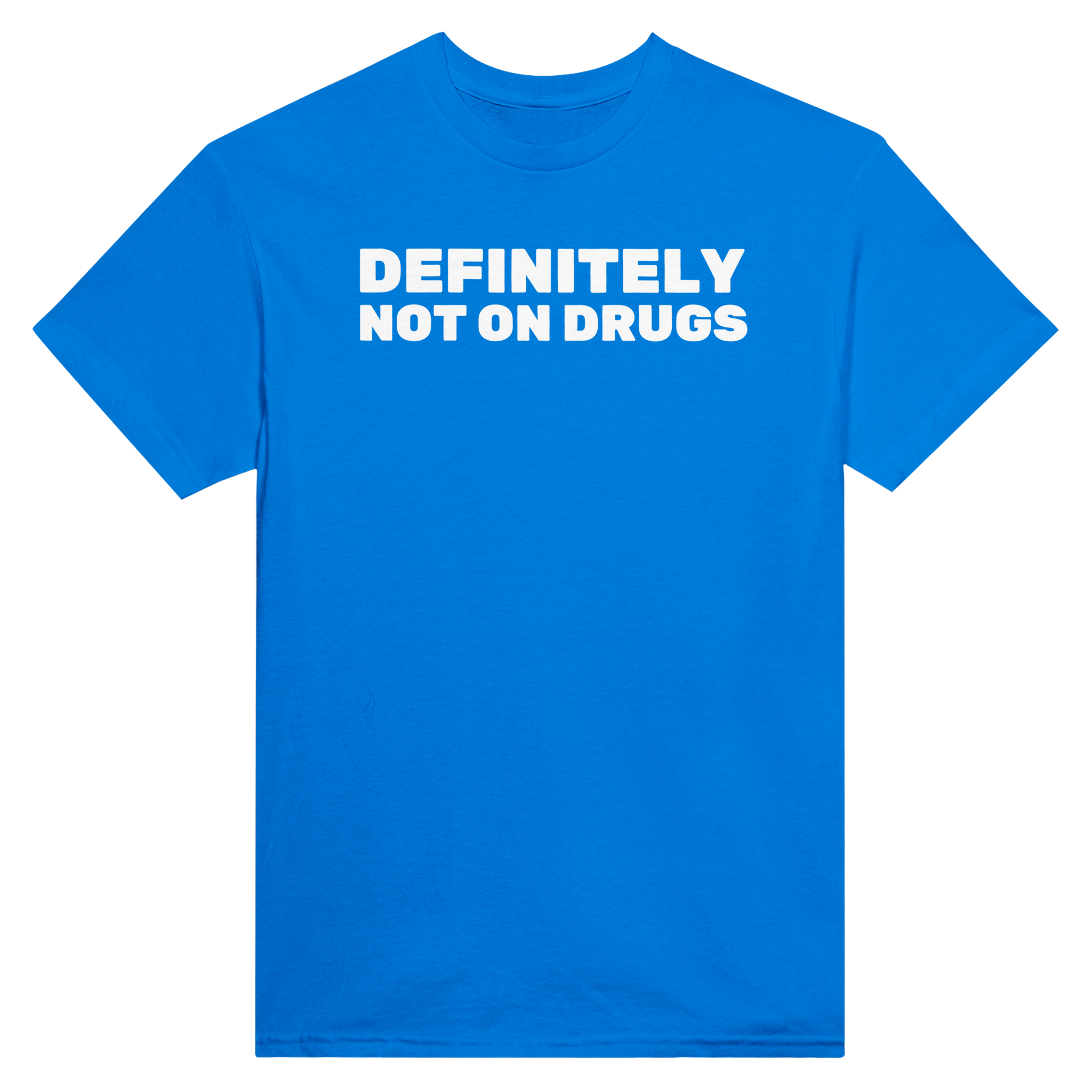 Definitely not on drugs – morsom t-skjorte fra Køddeklær