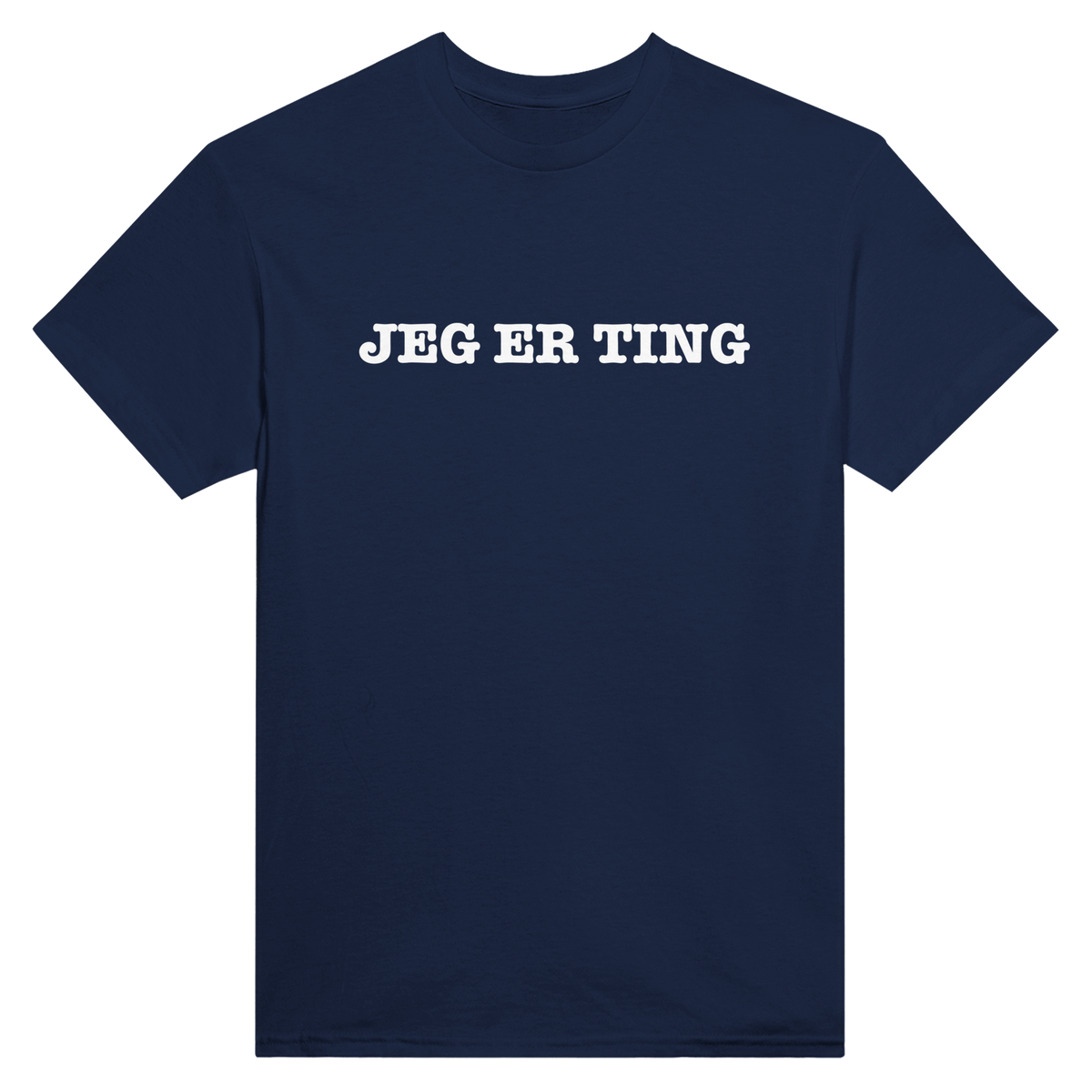Jeg er ting – morsom t-skjorte med norsk humor fra Køddeklær