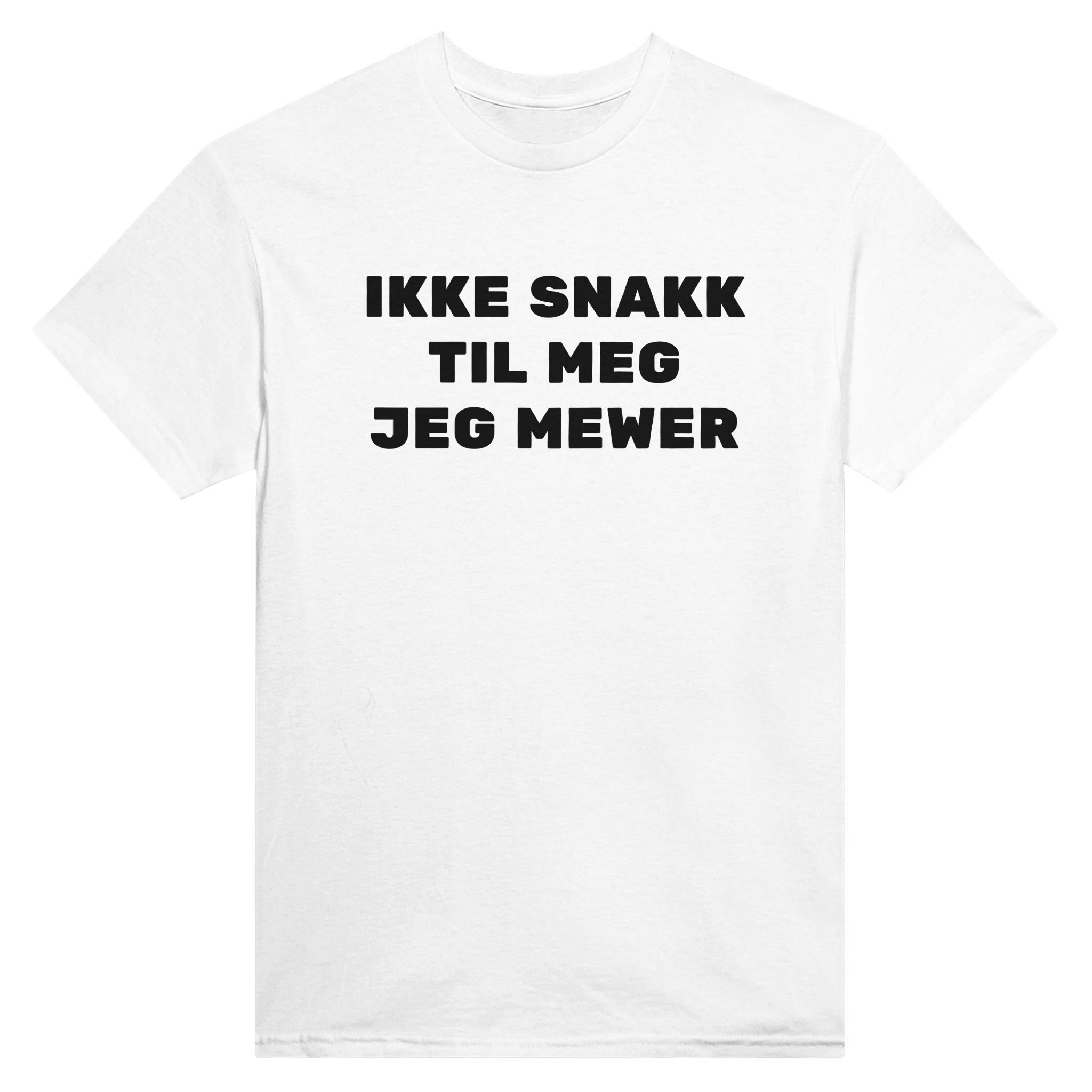 Ikke snakk til meg jeg mewer – morsom t-skjorte fra Køddeklær