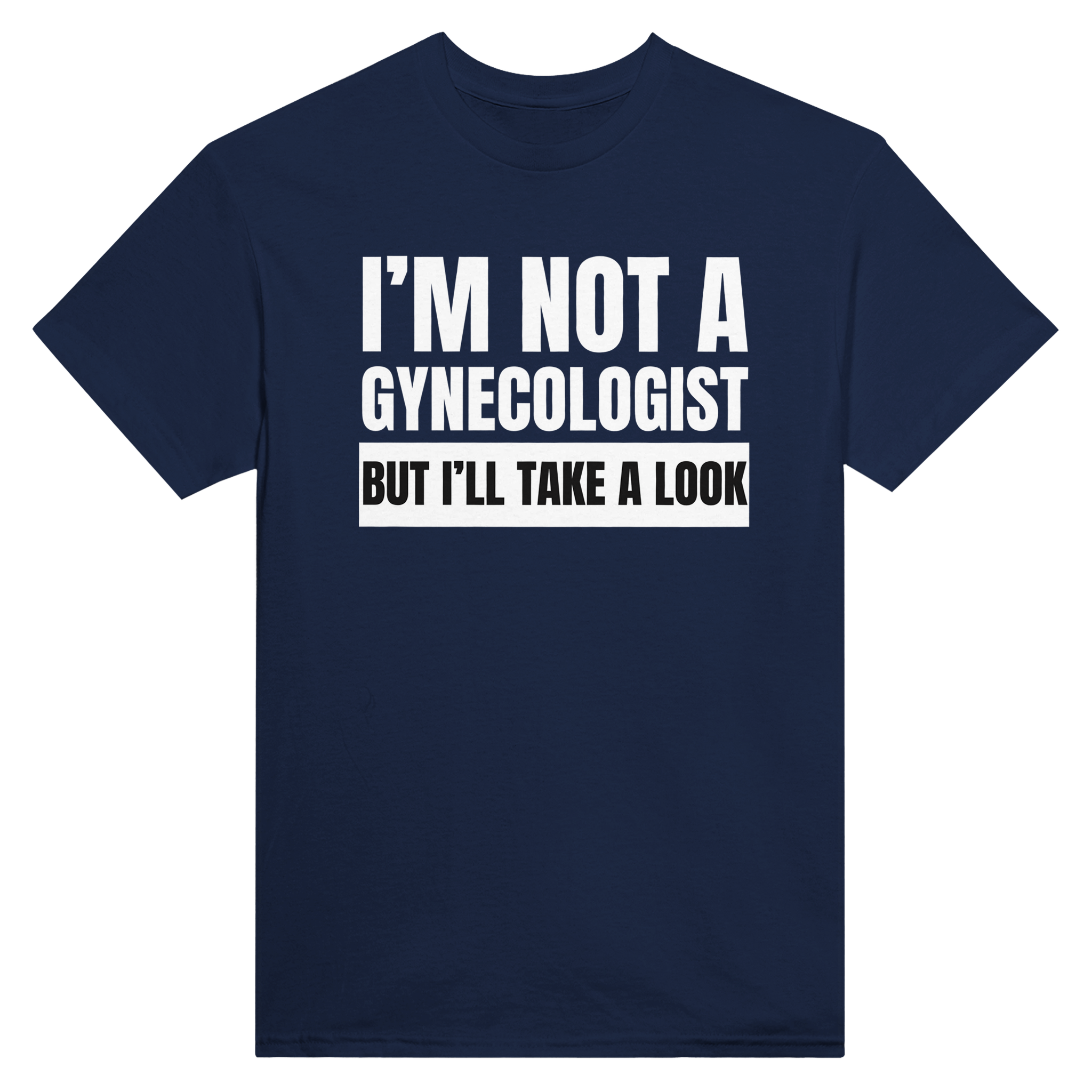 I'm not a gynecologist but i'll take a look – morsom t-skjorte fra Køddeklær