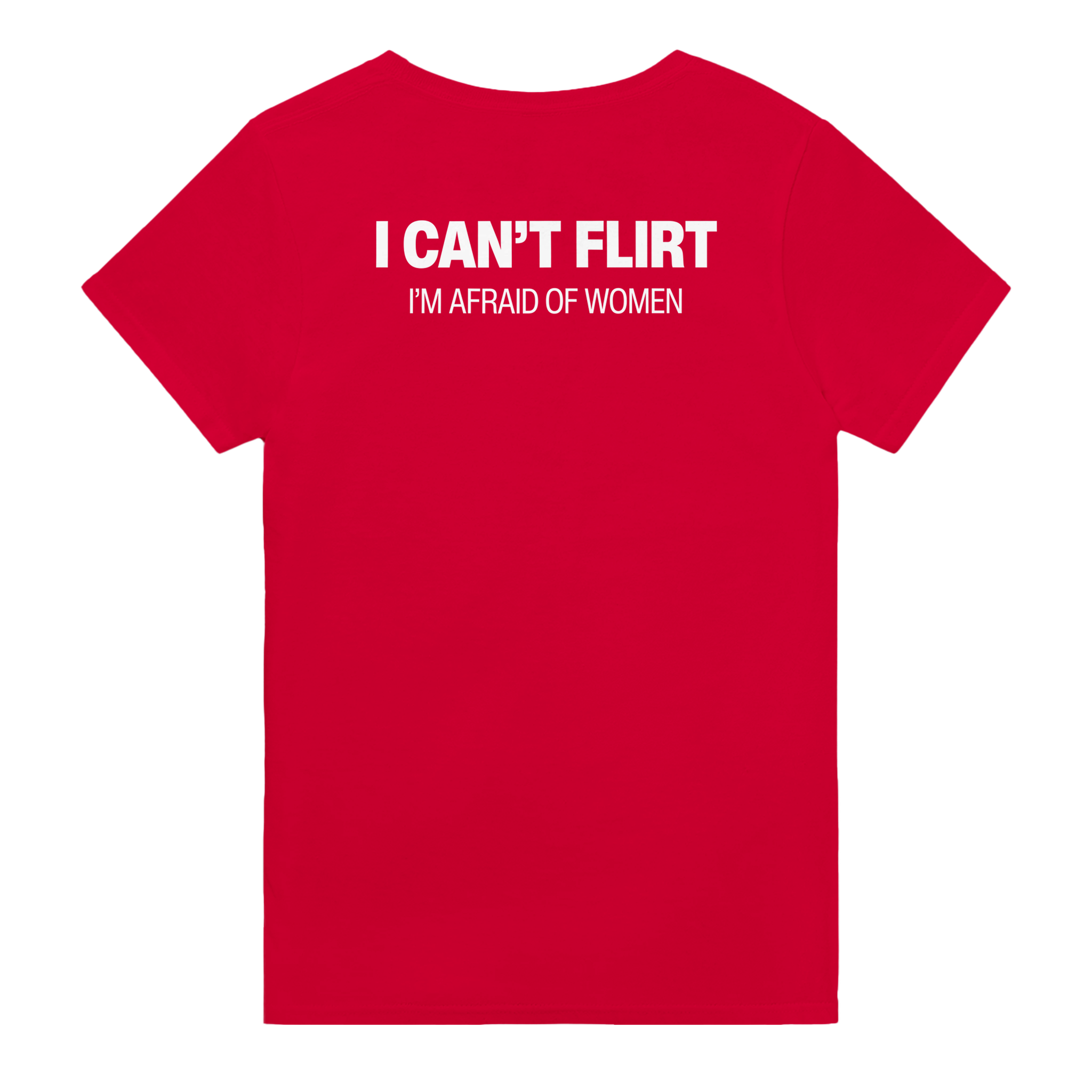 I can't flirt i'm afraid of women – morsom t-skjorte med backprint fra Køddeklær