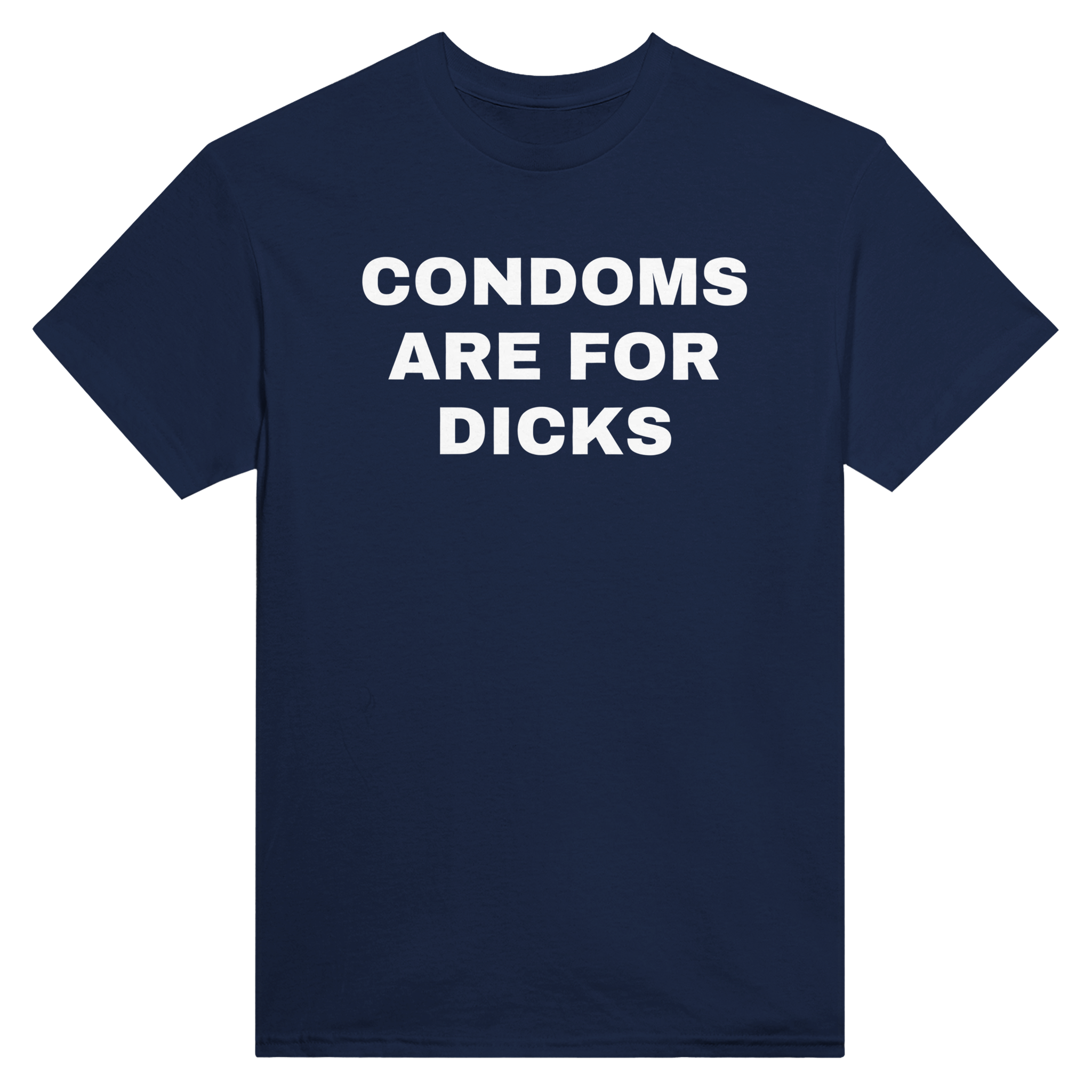Condoms are for dicks – morsom t-skjorte fra Køddeklær